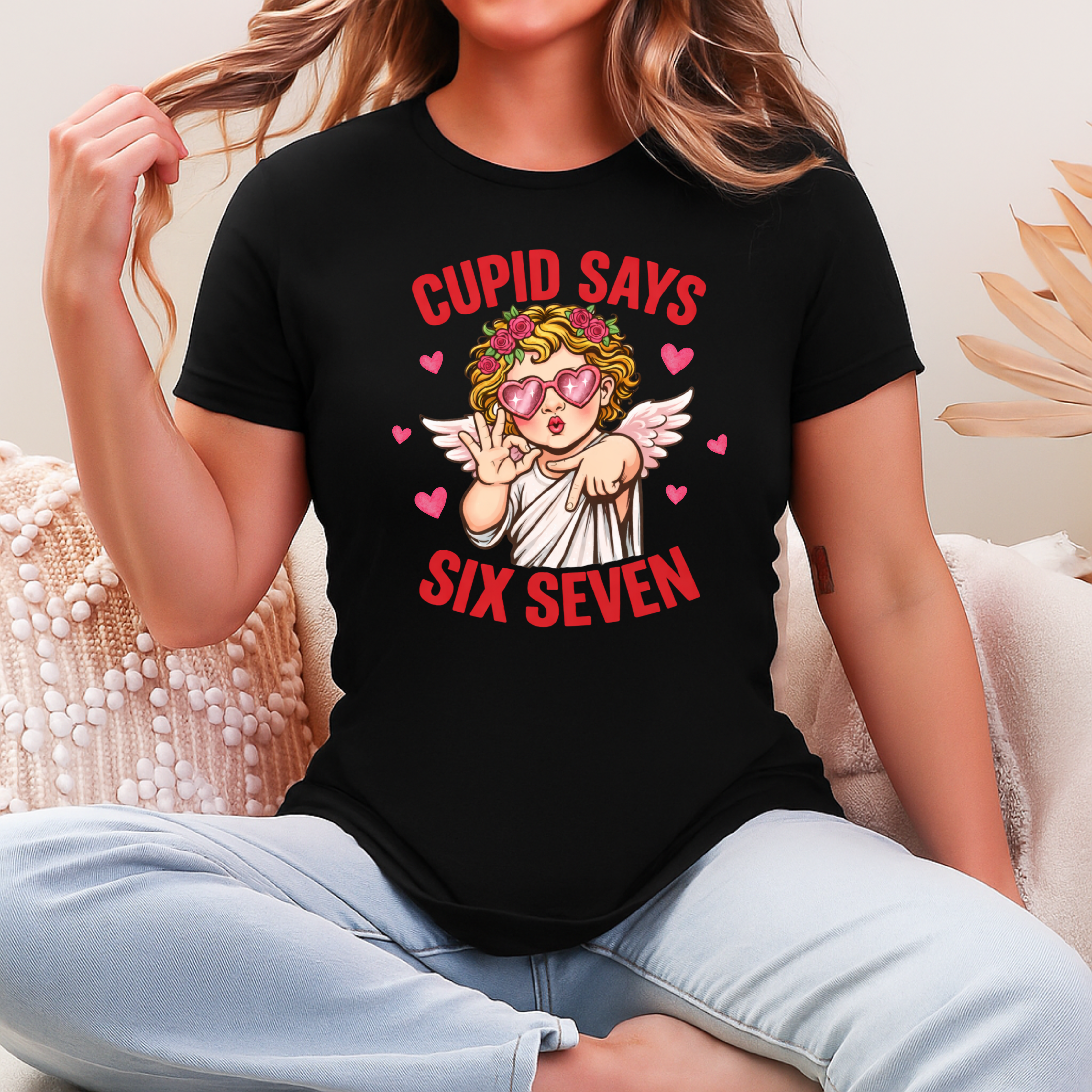 CUPID SAYS SIX SEVEN
