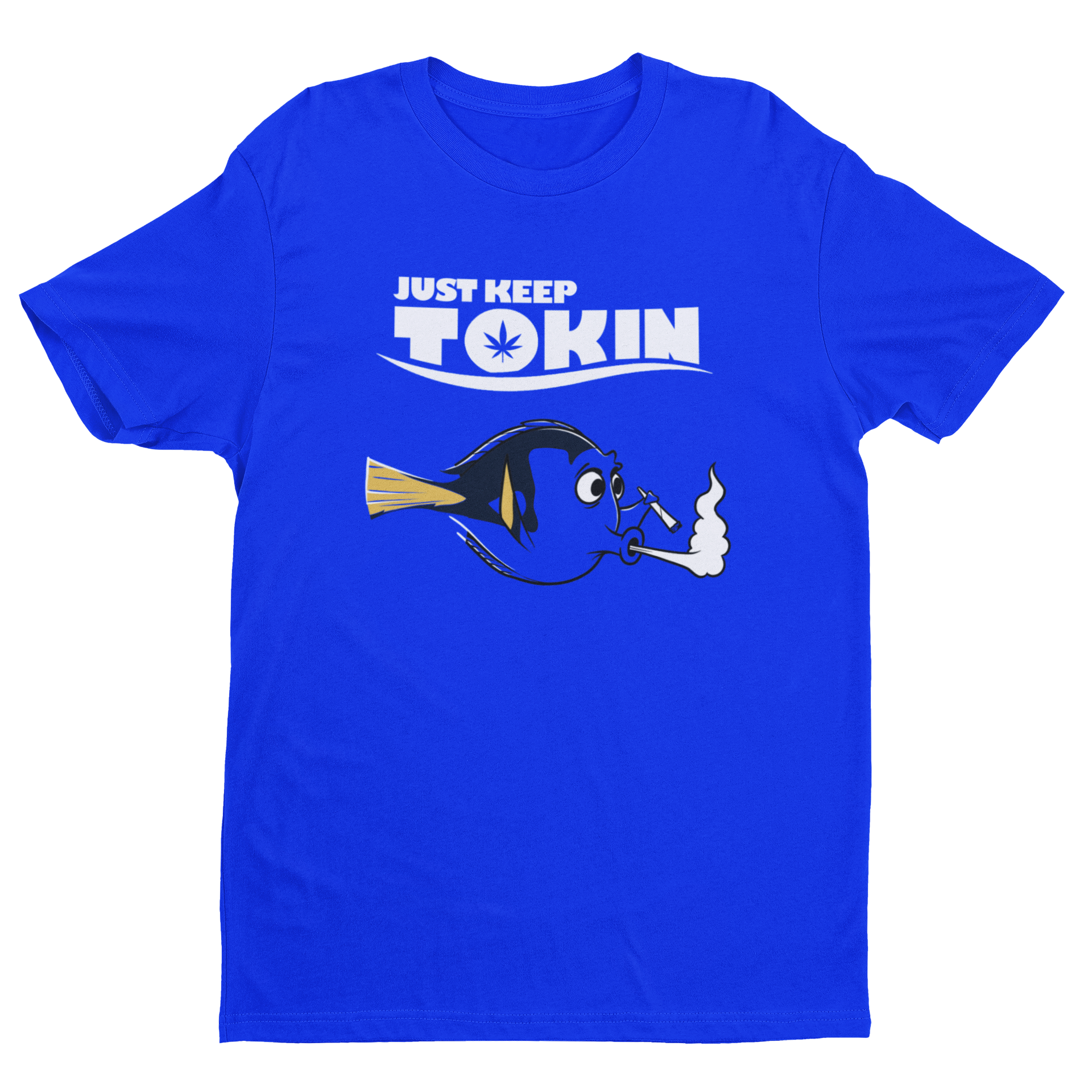 Just Keep Tokin T Shirt