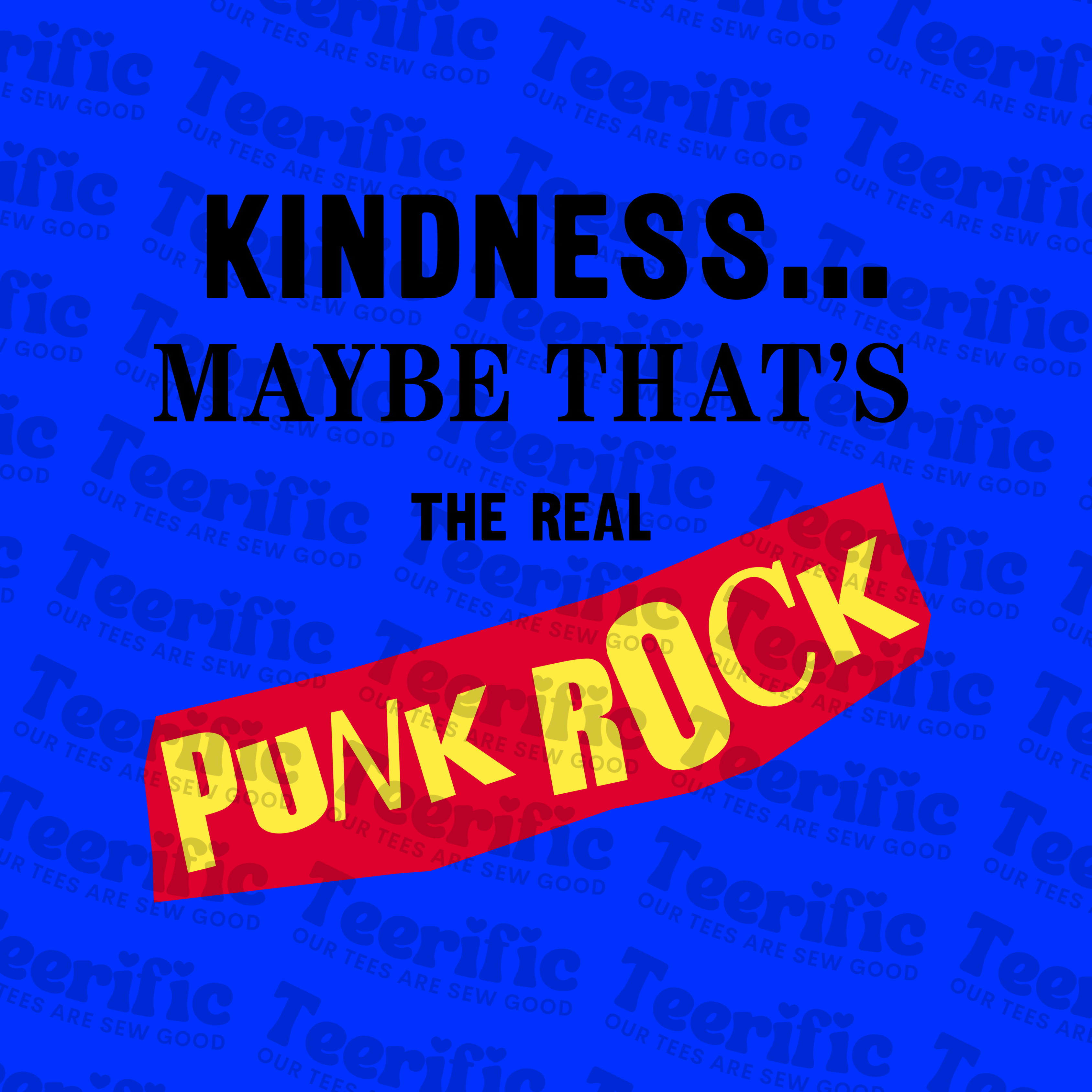 KINDNES... PUNK ROCK