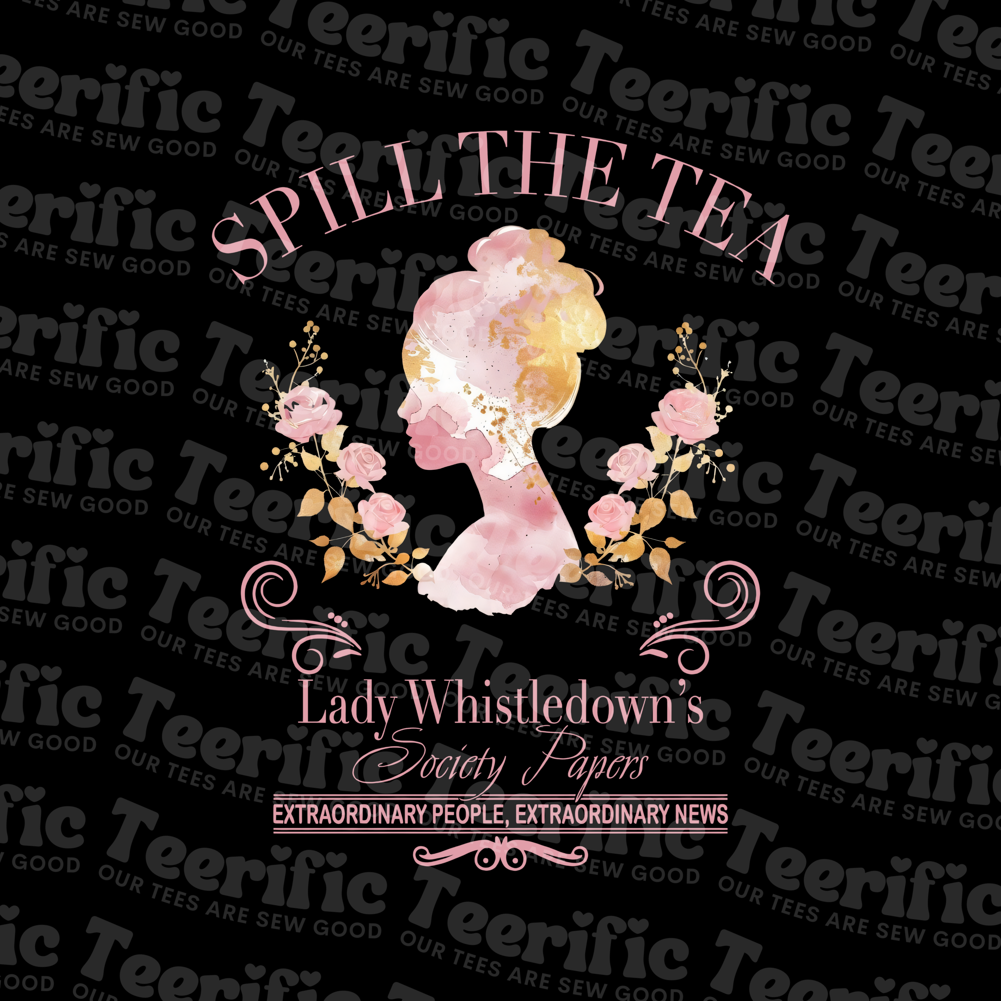 SPILL THE TEA - LADY WHISTLEDOWN'S