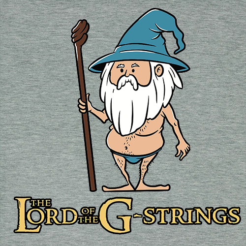 Lord Of The G-Strings T Shirt