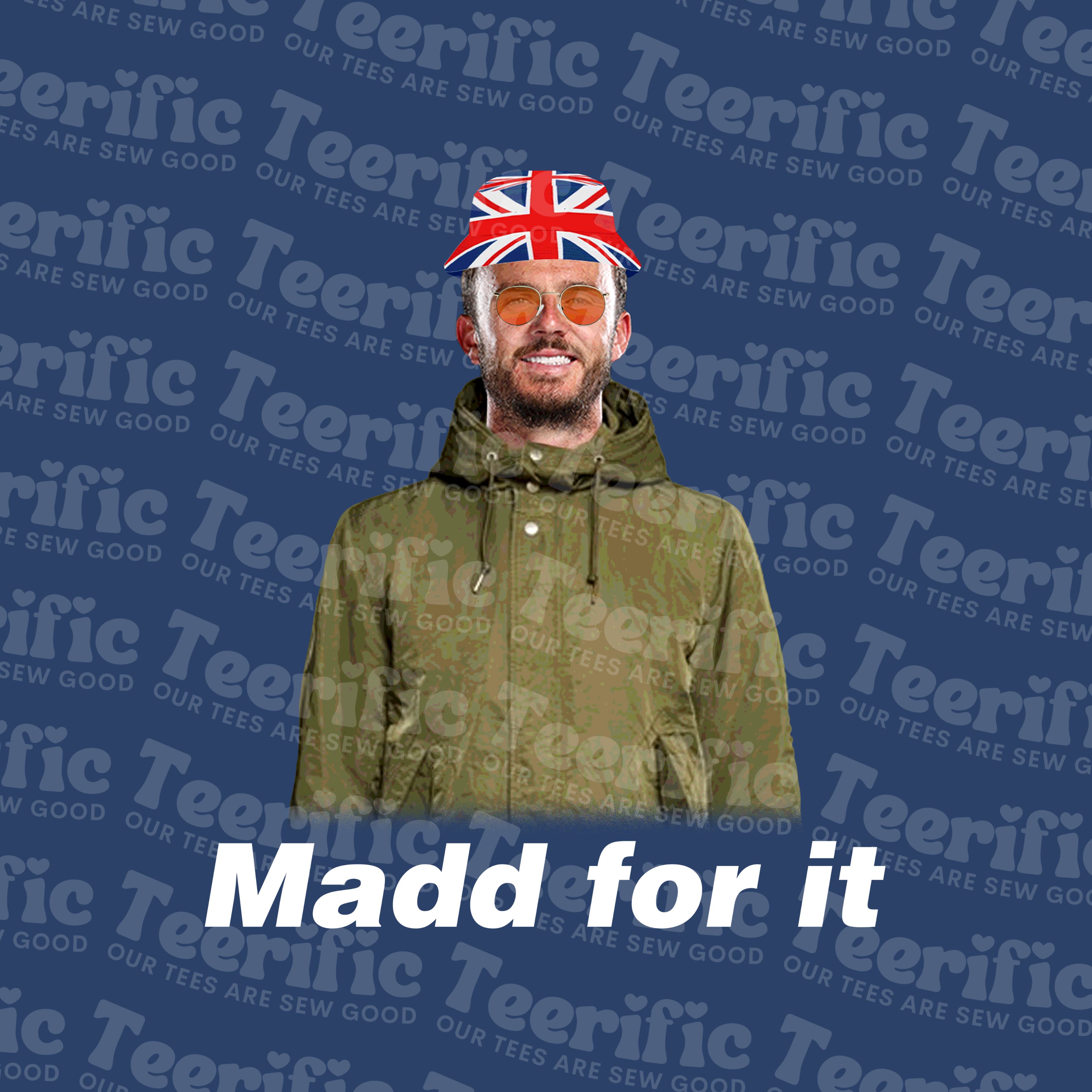 MADD FOR IT