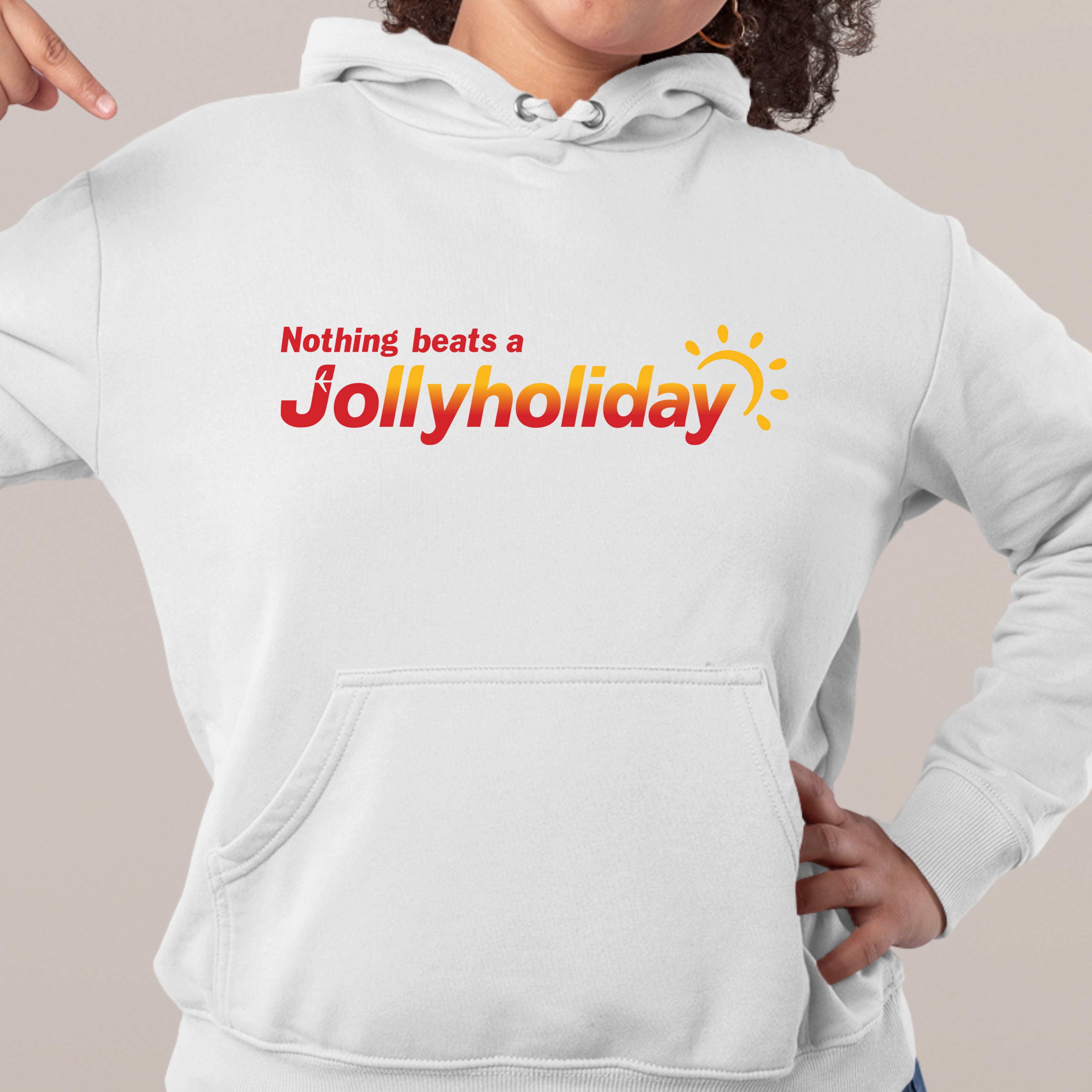 NOTHING BEATS A JOLLY HOLIDAY