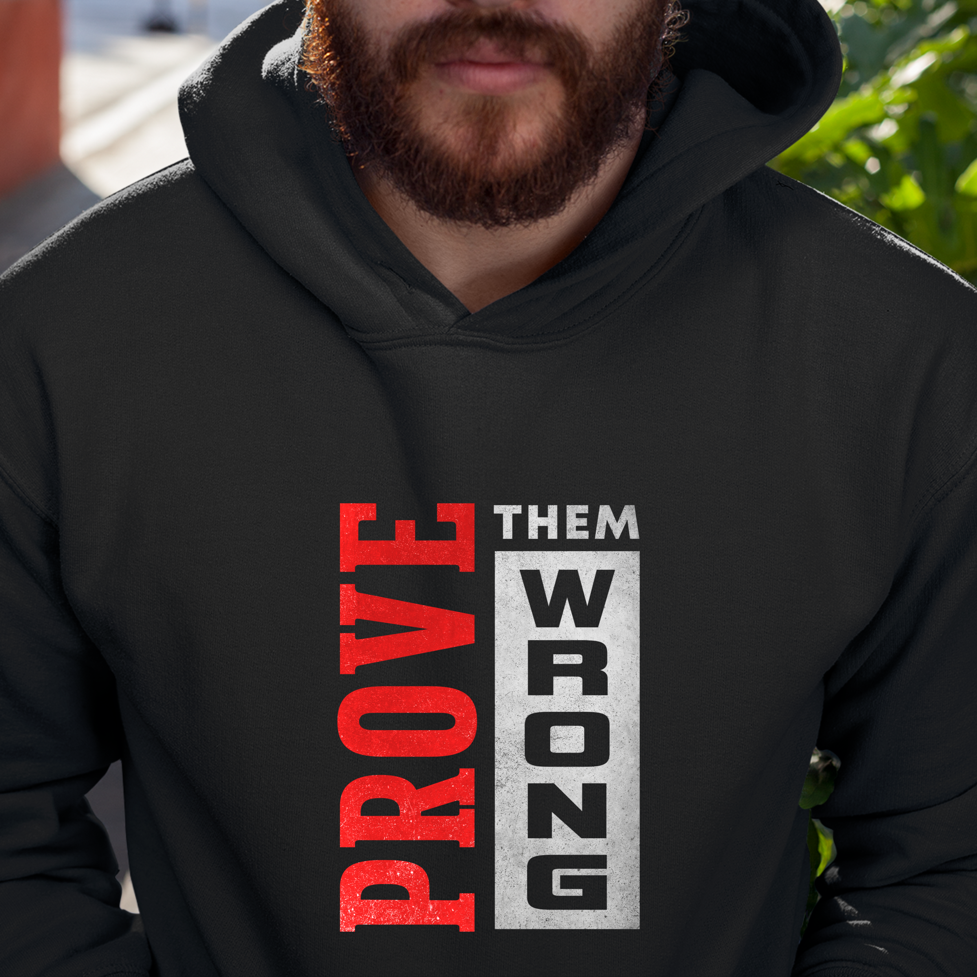 PROVE THEM WRONG