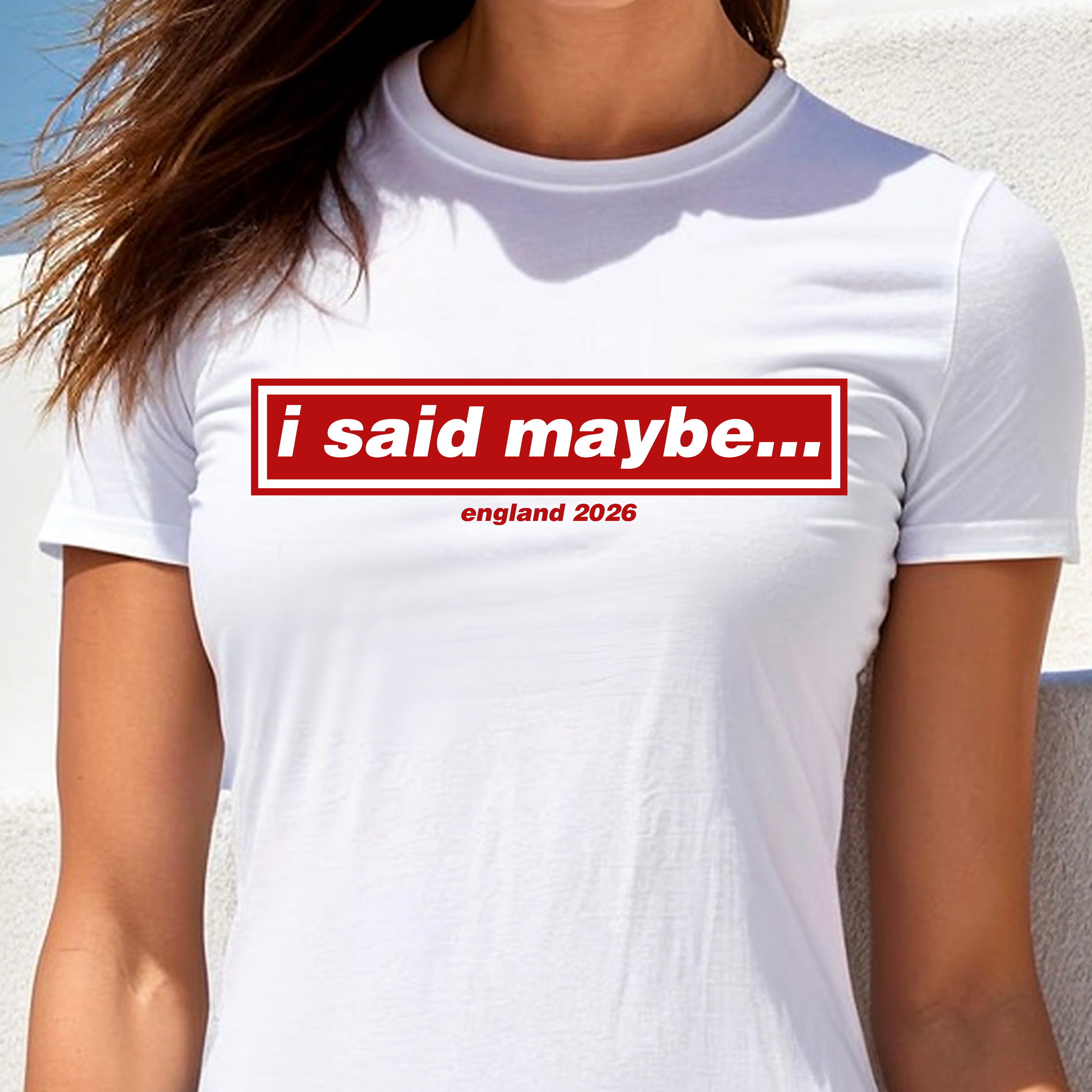 ENGLAND - I SAID MAYBE...