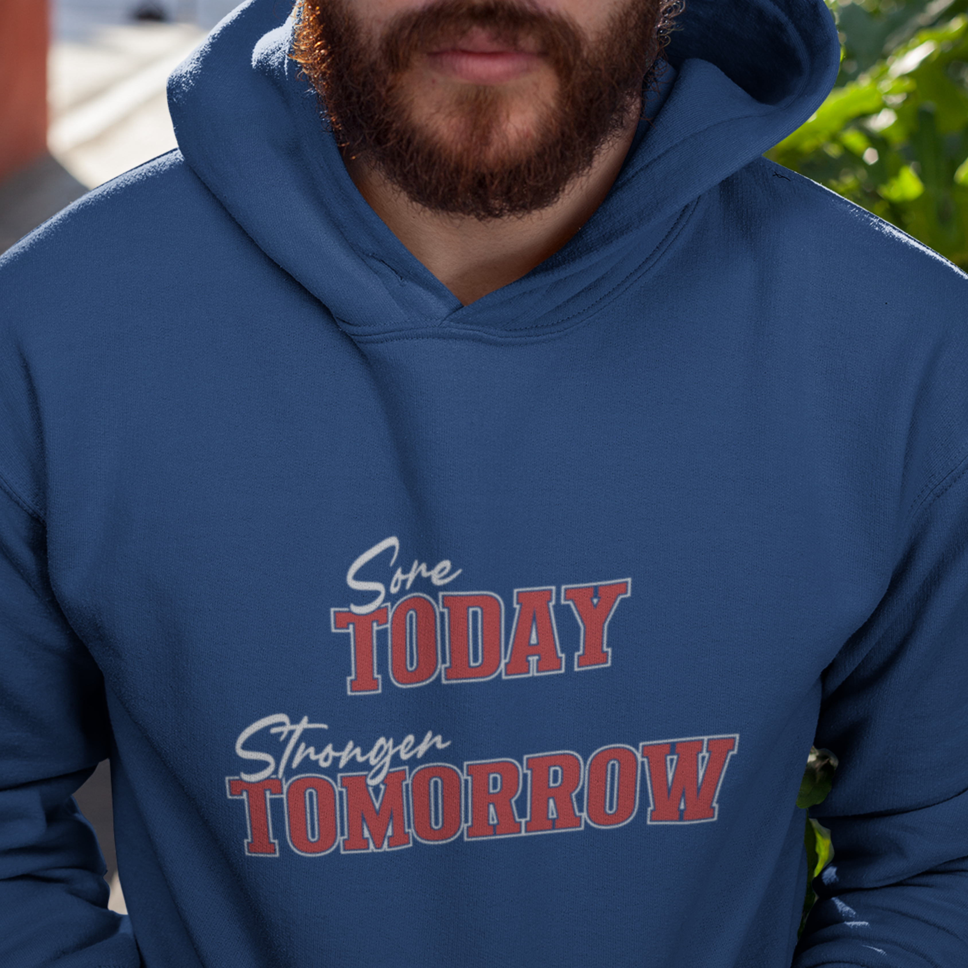 SORE TODAY STRONGER TOMORROW