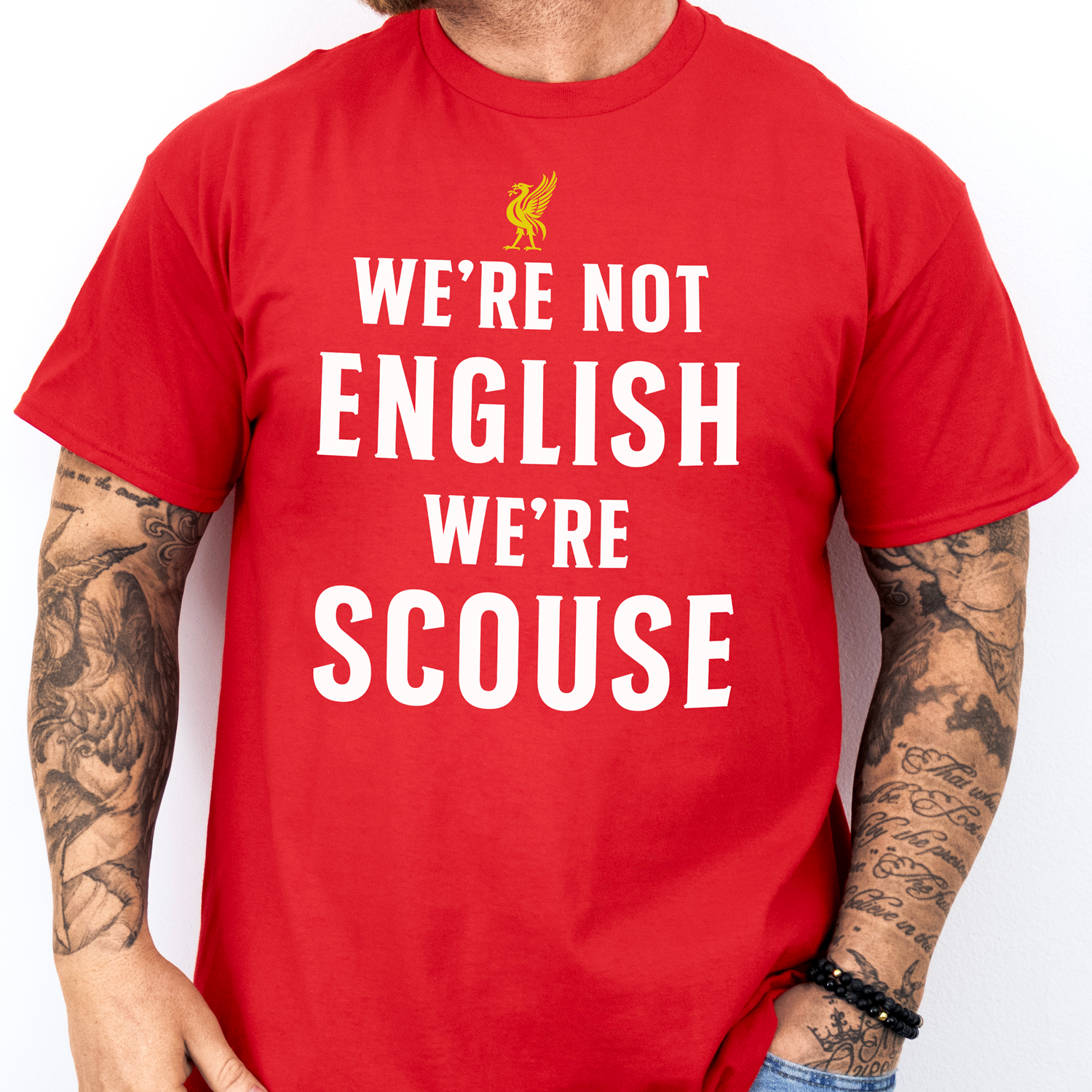 WE'RE NOT ENGLISH WE'RE SCOUSE