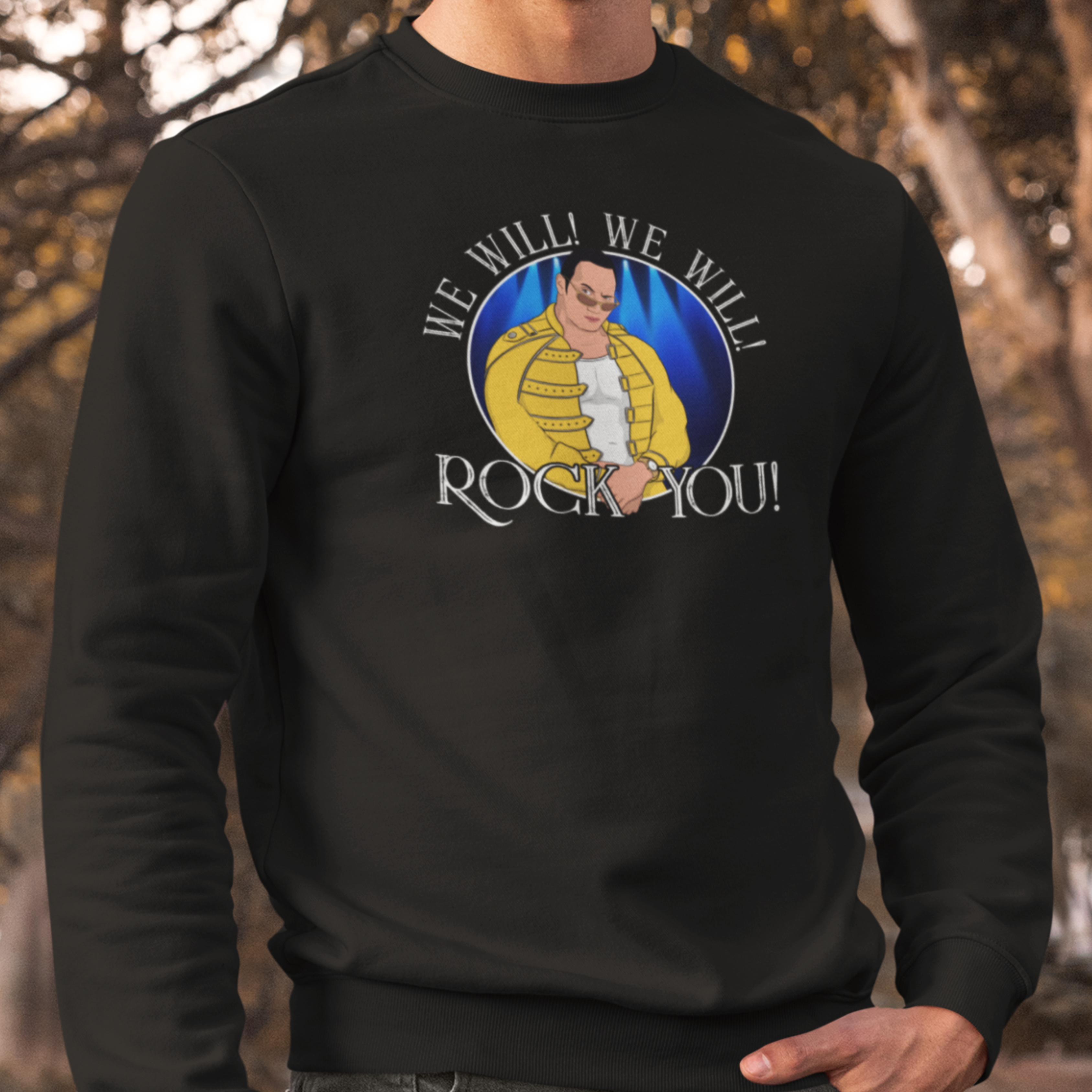 WE WILL ROCK YOU