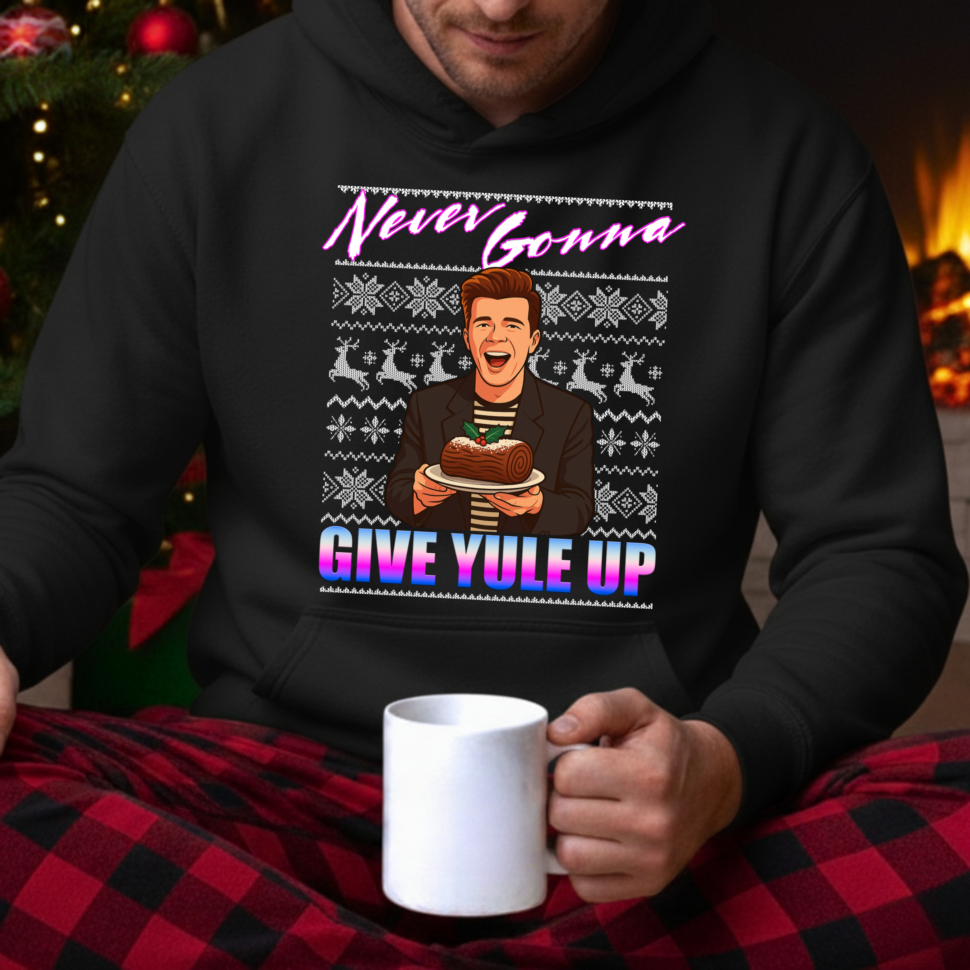 NEVER GONNA GIVE YULE UP