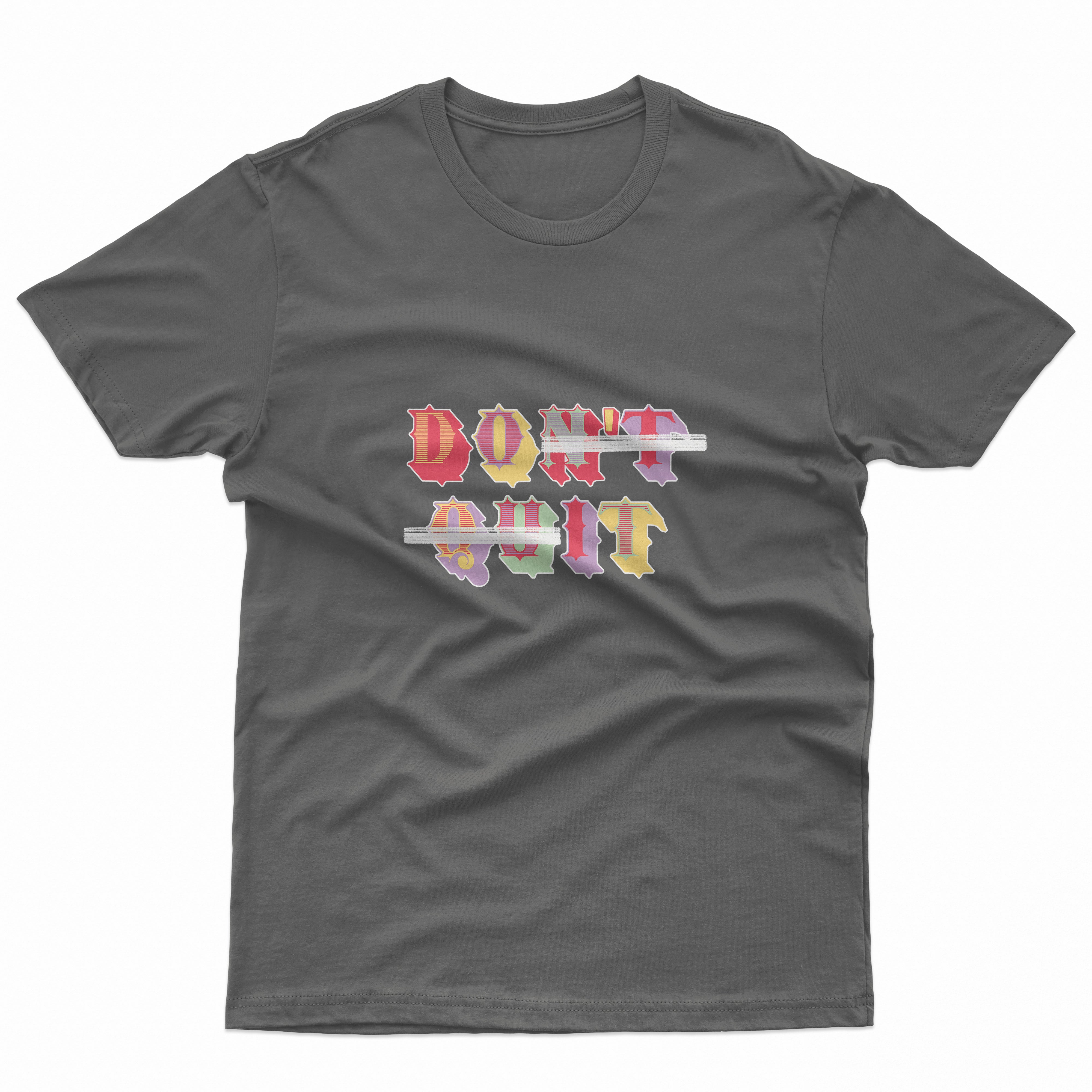 Don't Quit Kids T Shirt