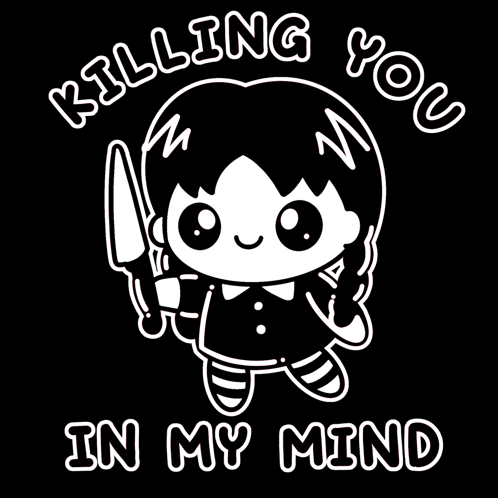 Killing You In My Mind T Shirt