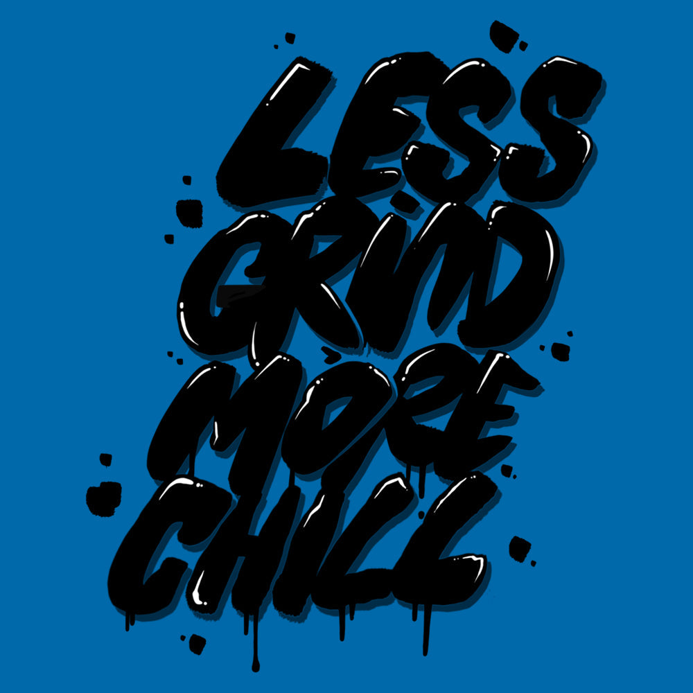 Less Grind More Chill Kids T Shirt