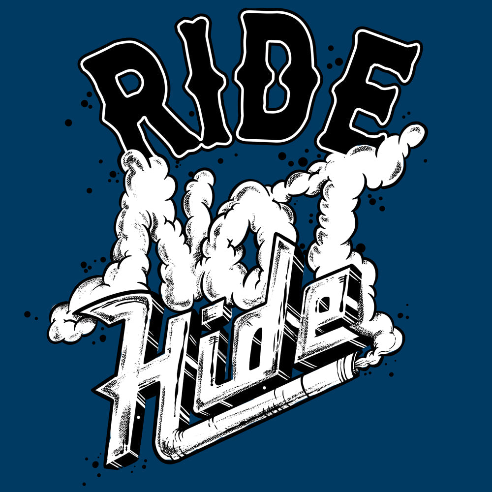 Ride Not Hide T Shirt