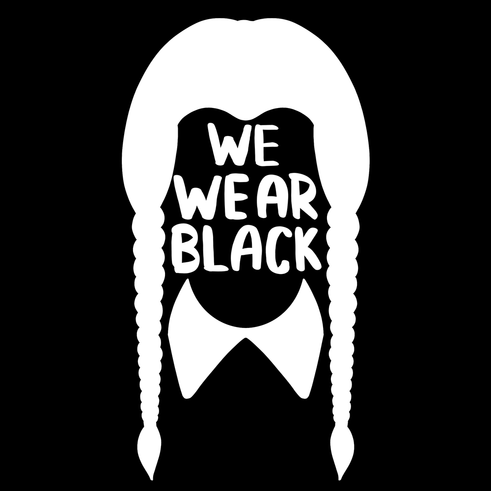 We Wear Black T Shirt