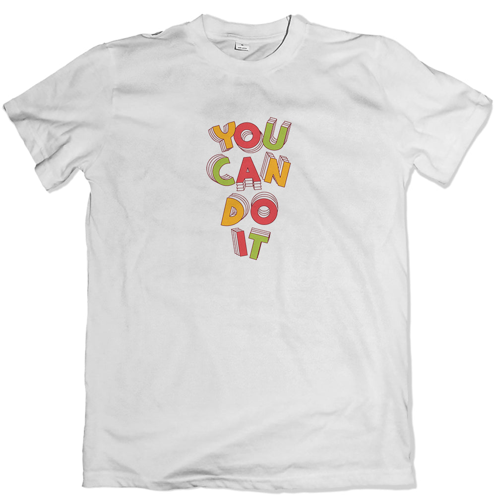 You Can Do It Kids T Shirt