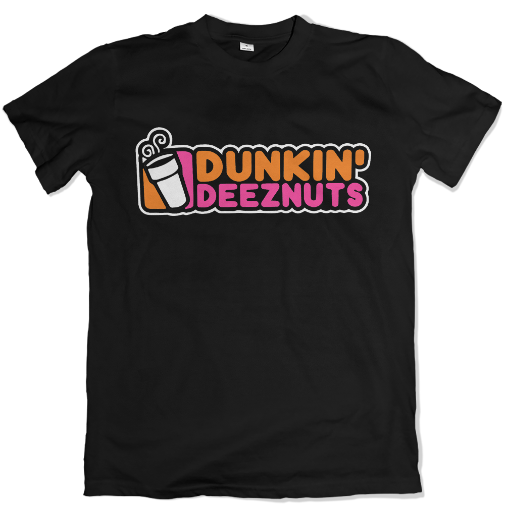 Dunkin' Deeznuts T Shirt