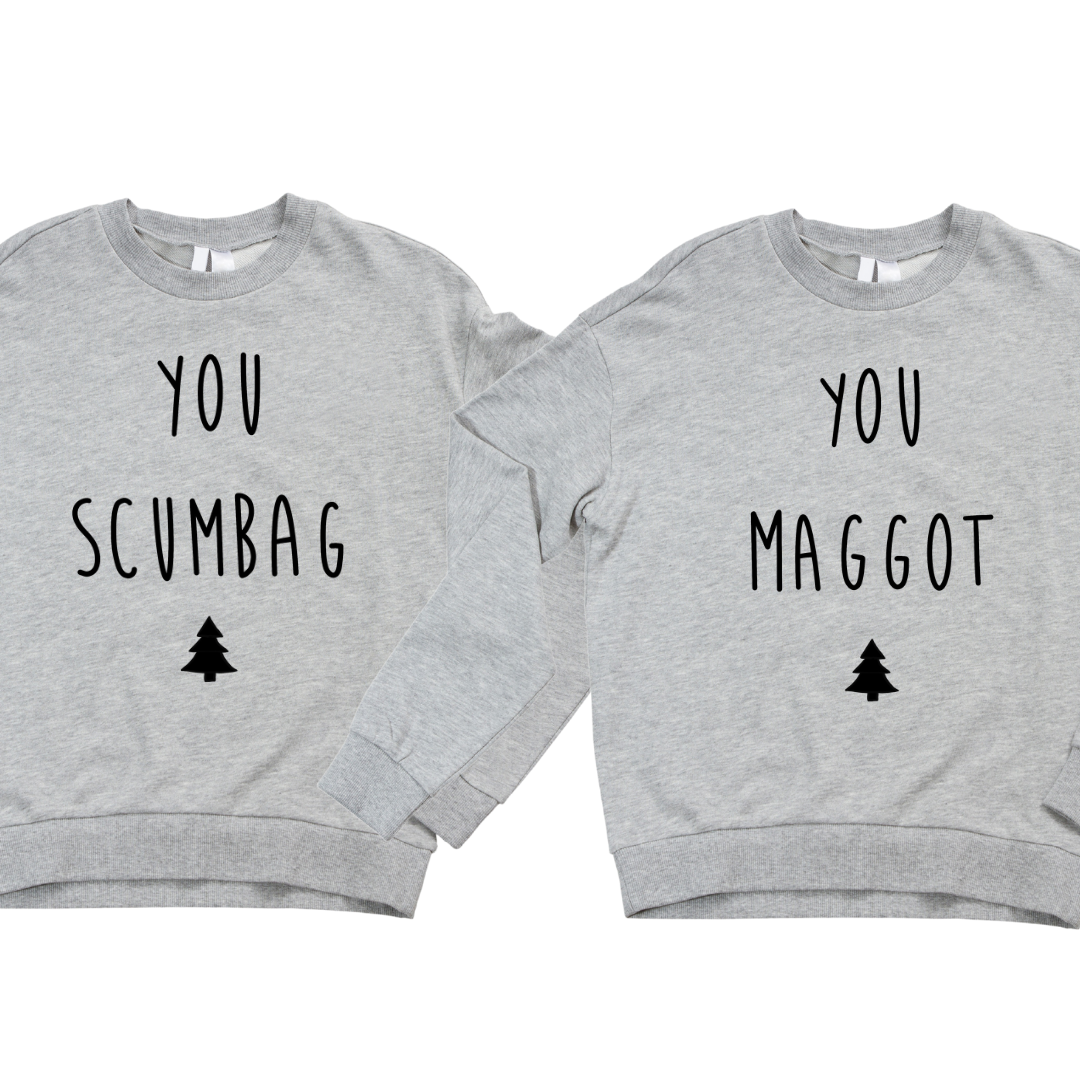 You Scumbag You Maggot - Twinning Sweaters