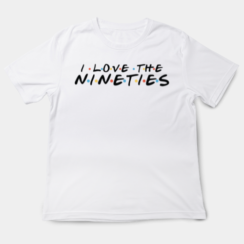 I Love the Nineties T Shirt