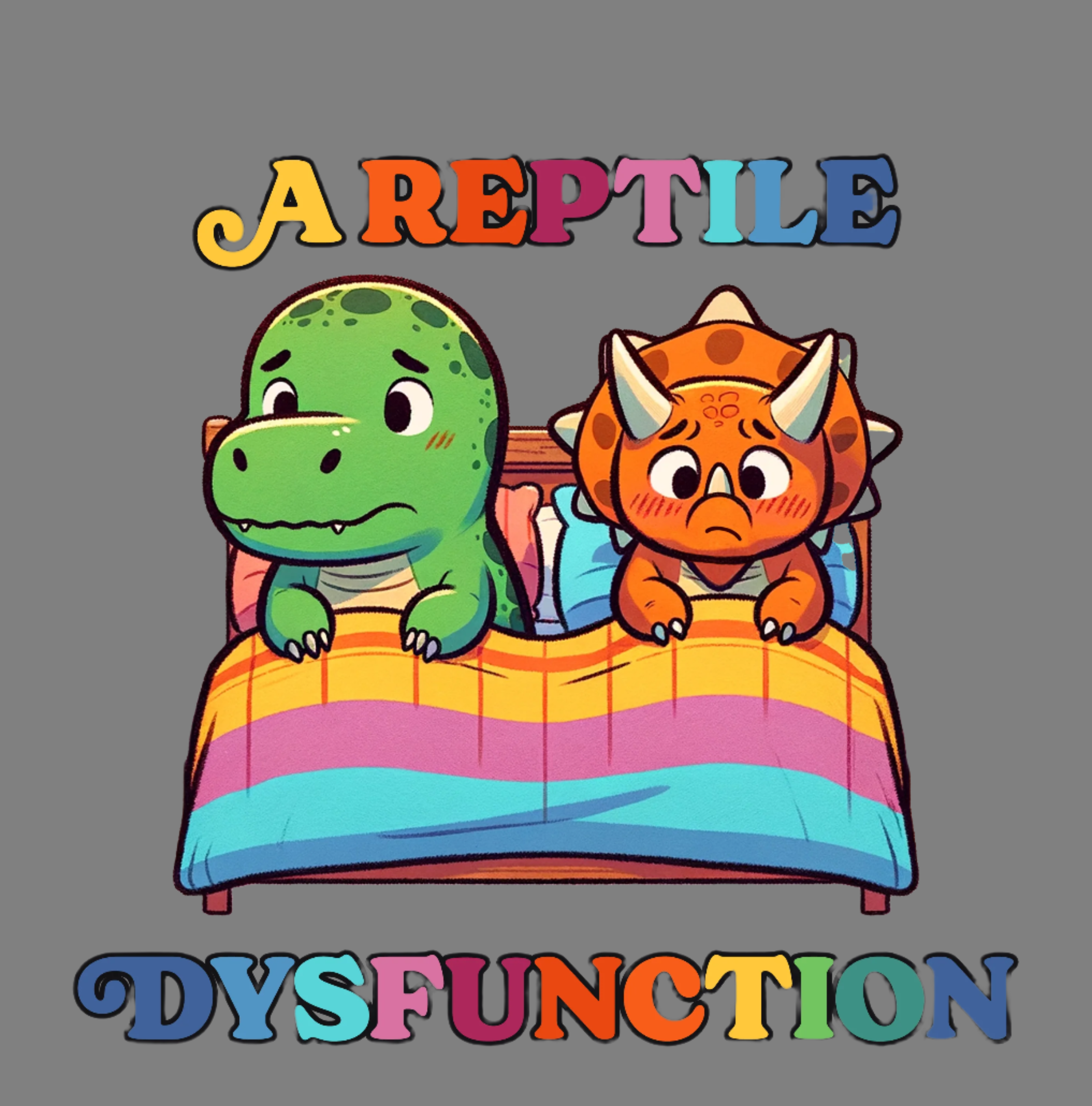 A REPTILE DYSFUNCTION T Shirt