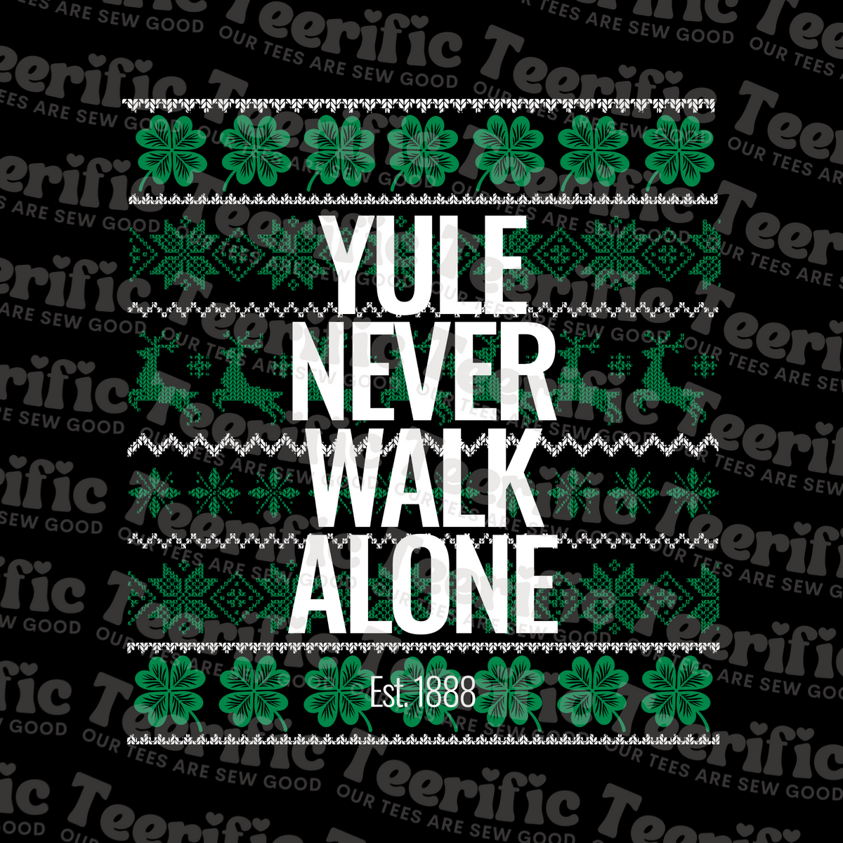 YULE NEVER WALK ALONE Teerific artwork preview