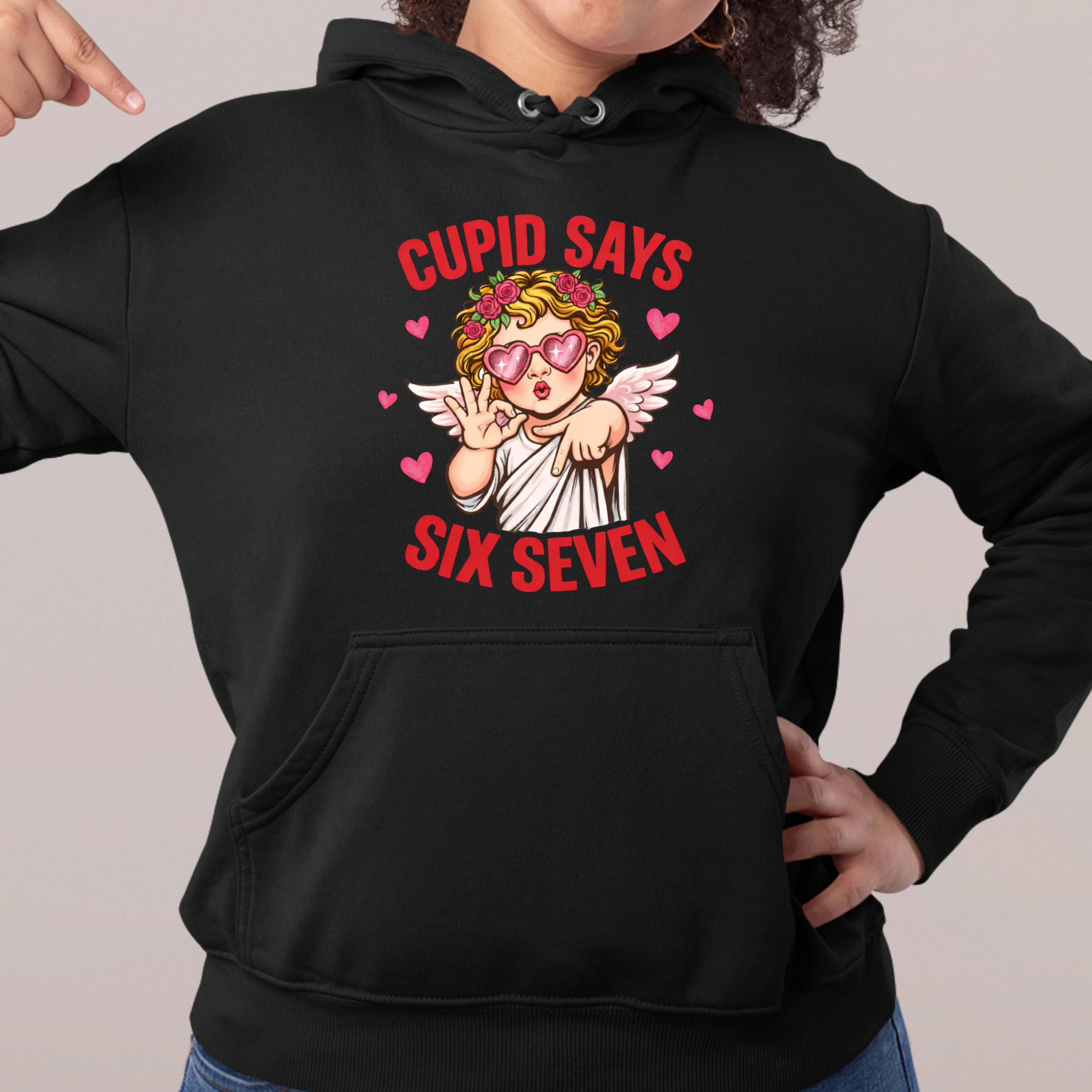 CUPID SAYS SIX SEVEN