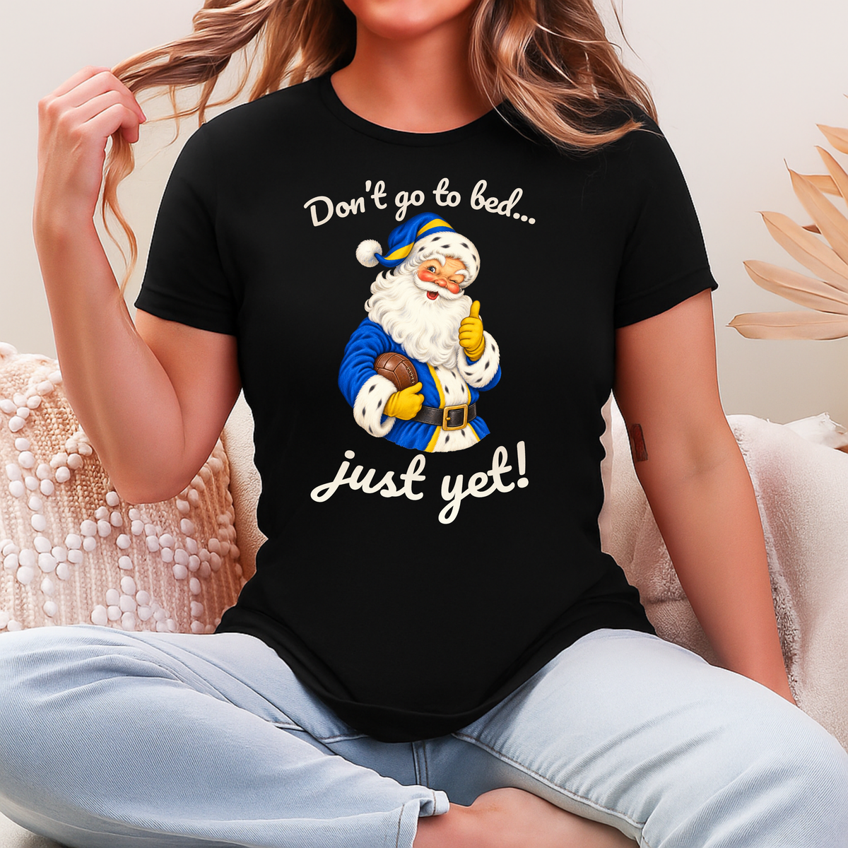 DON'T GO TO BED... JUST YET!