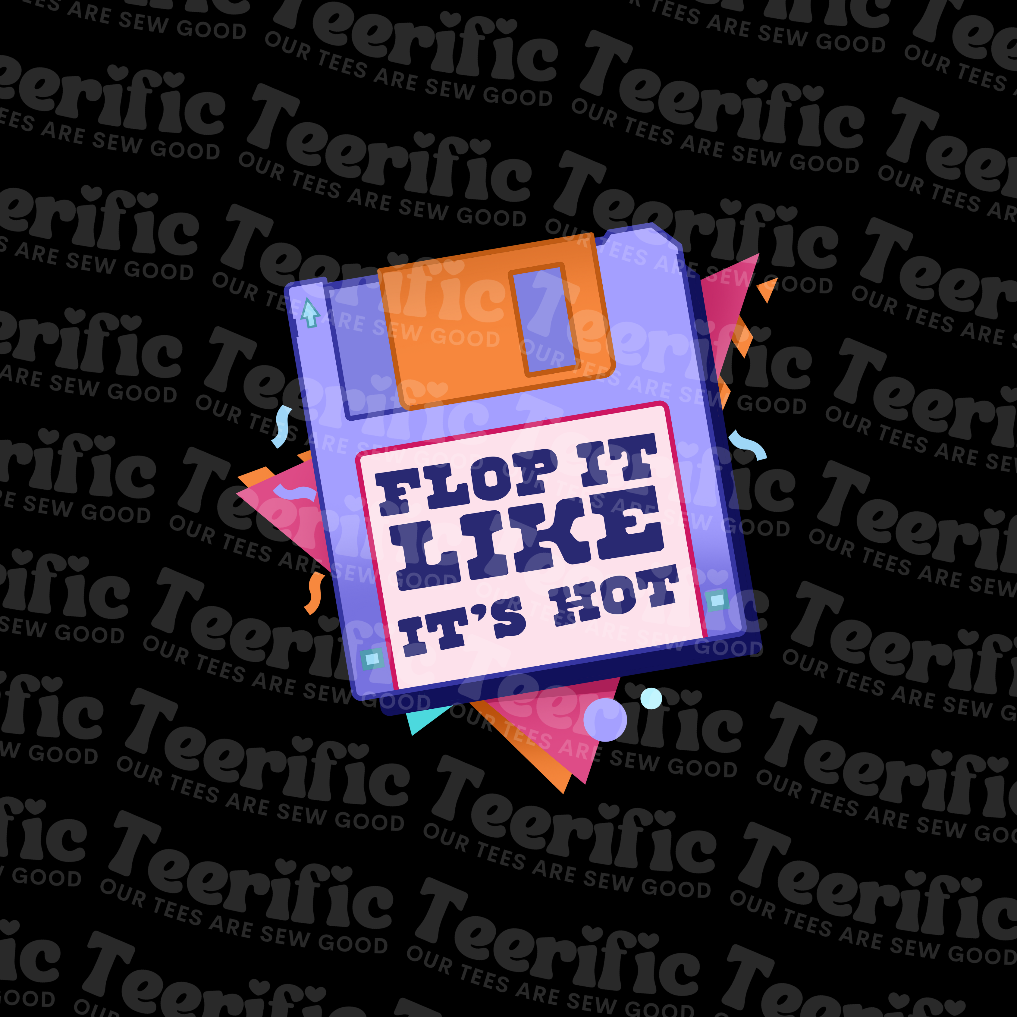 FLOP IT LIKE ITS HOT