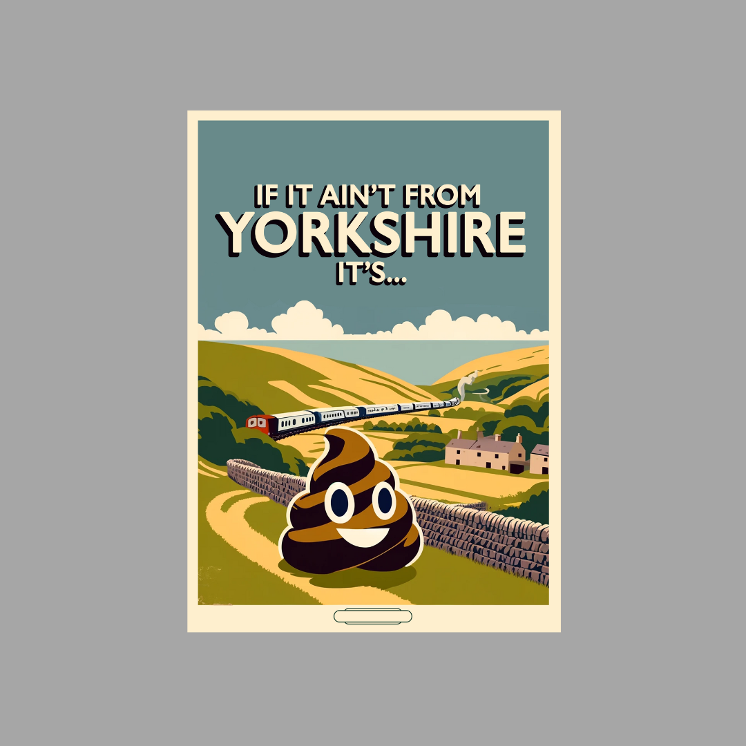 IF IT AINT FROM YORKSHIRE T Shirt