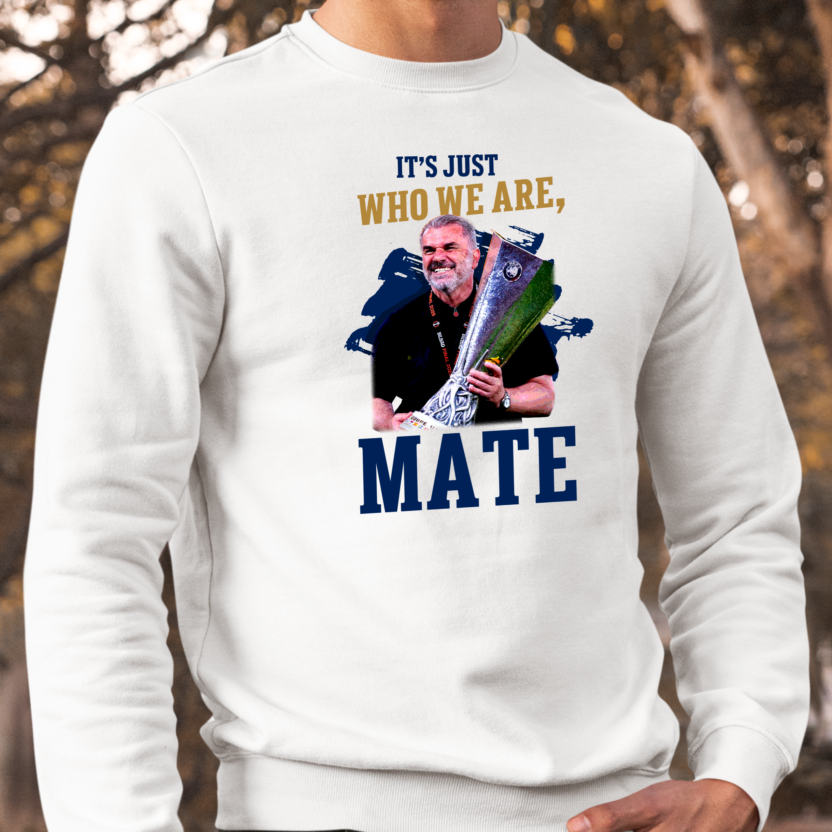IT'S JUST WHO WE ARE MATE
