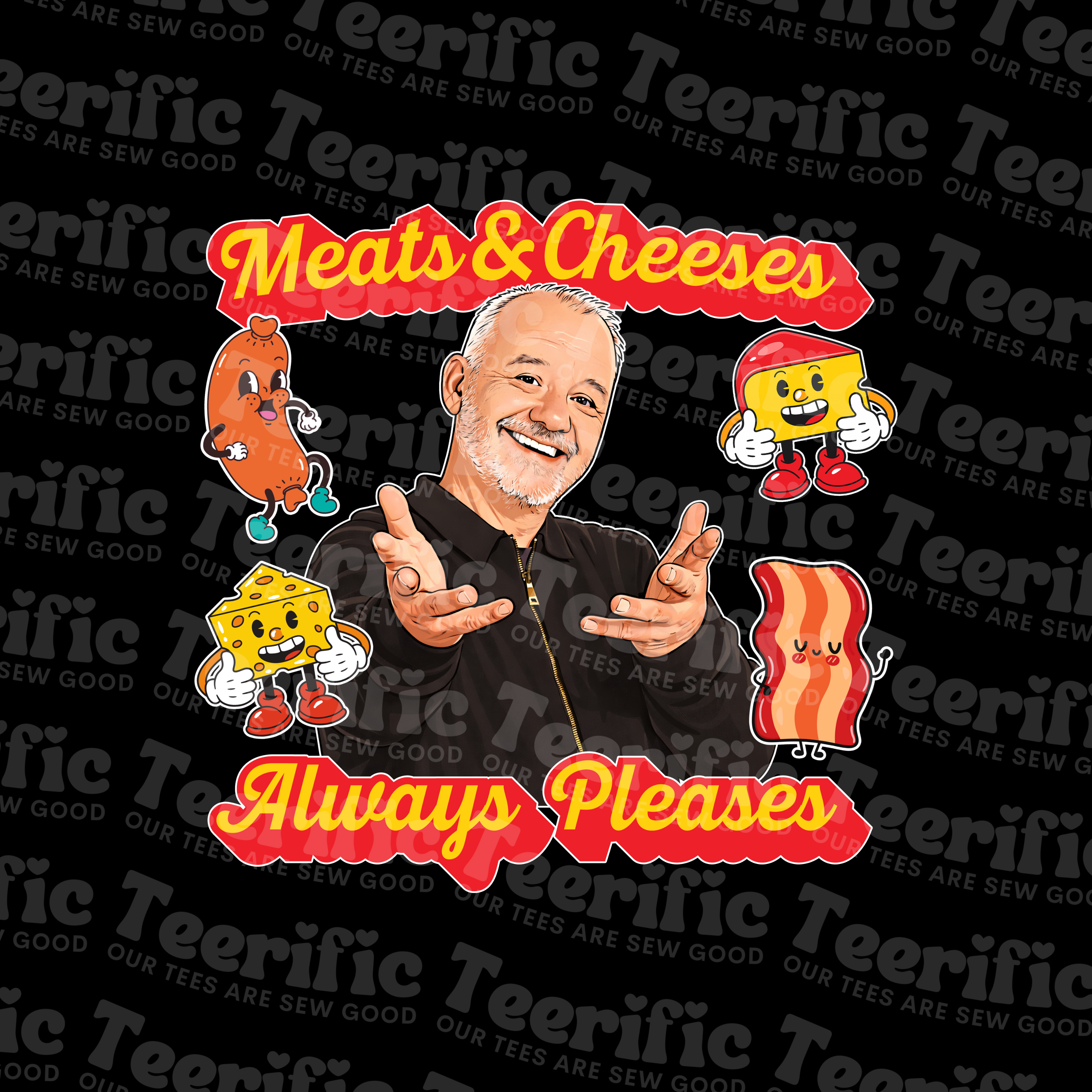 MEATS & CHEESES ALWAYS PLEASES