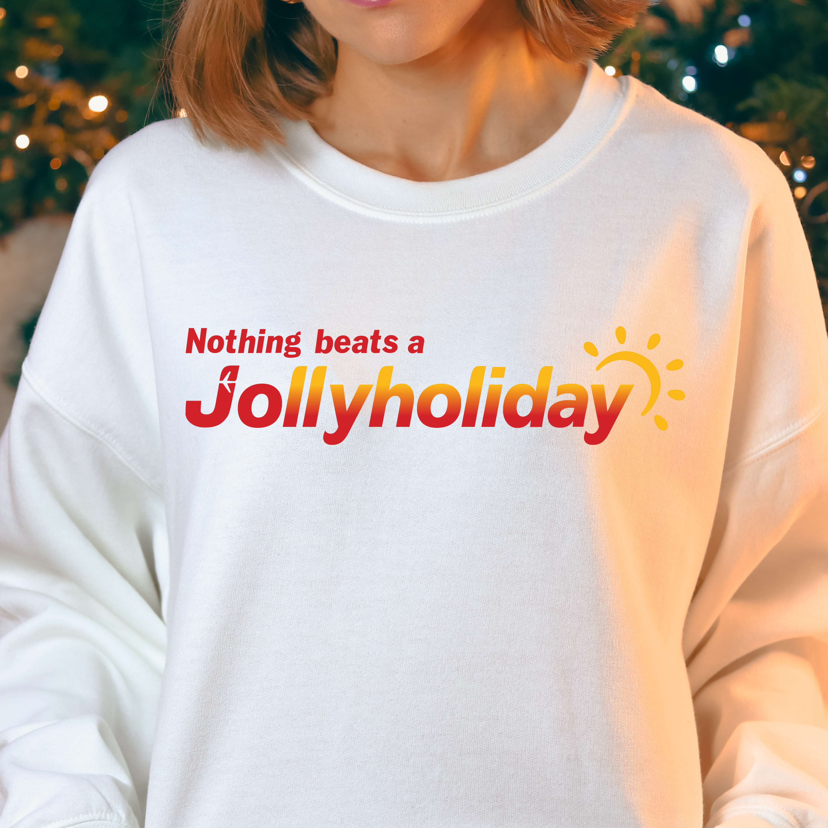 NOTHING BEATS A JOLLY HOLIDAY