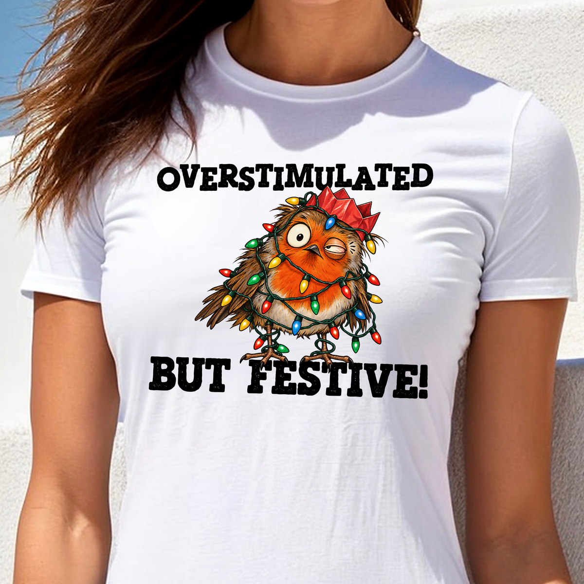 OVERSTIMULATED BUT FESTIVE