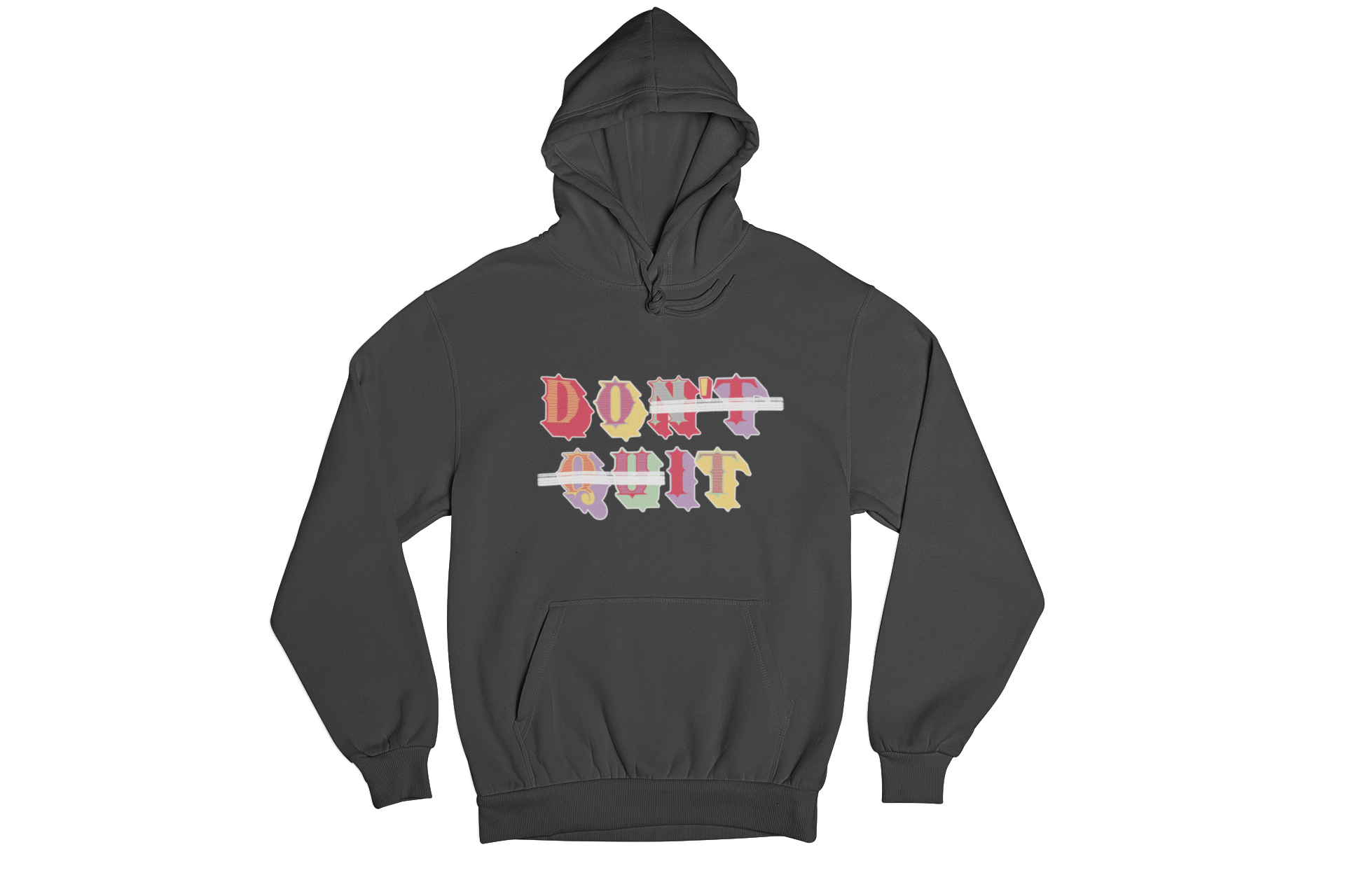 Don't Quit Hoodie