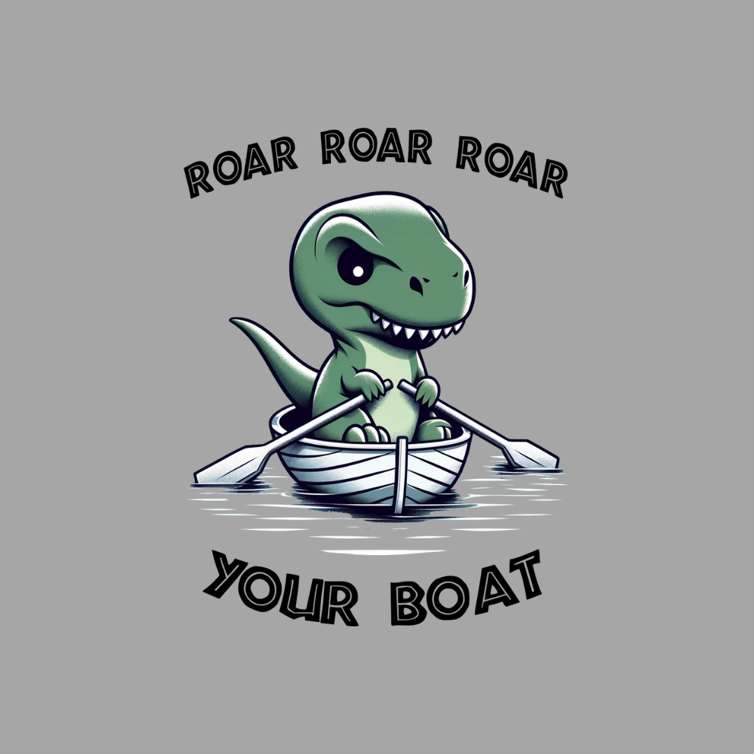 ROAR YOUR BOAT T Shirt