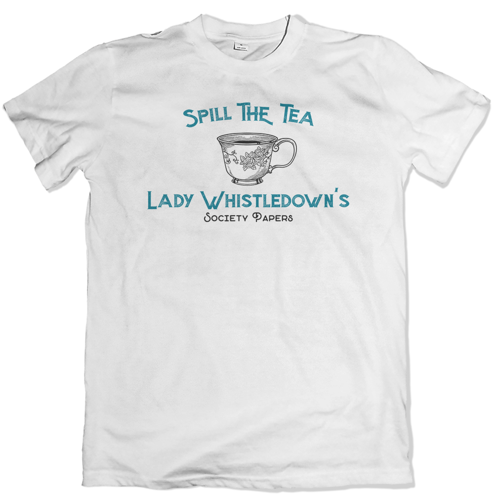 Spill The Tea T Shirt