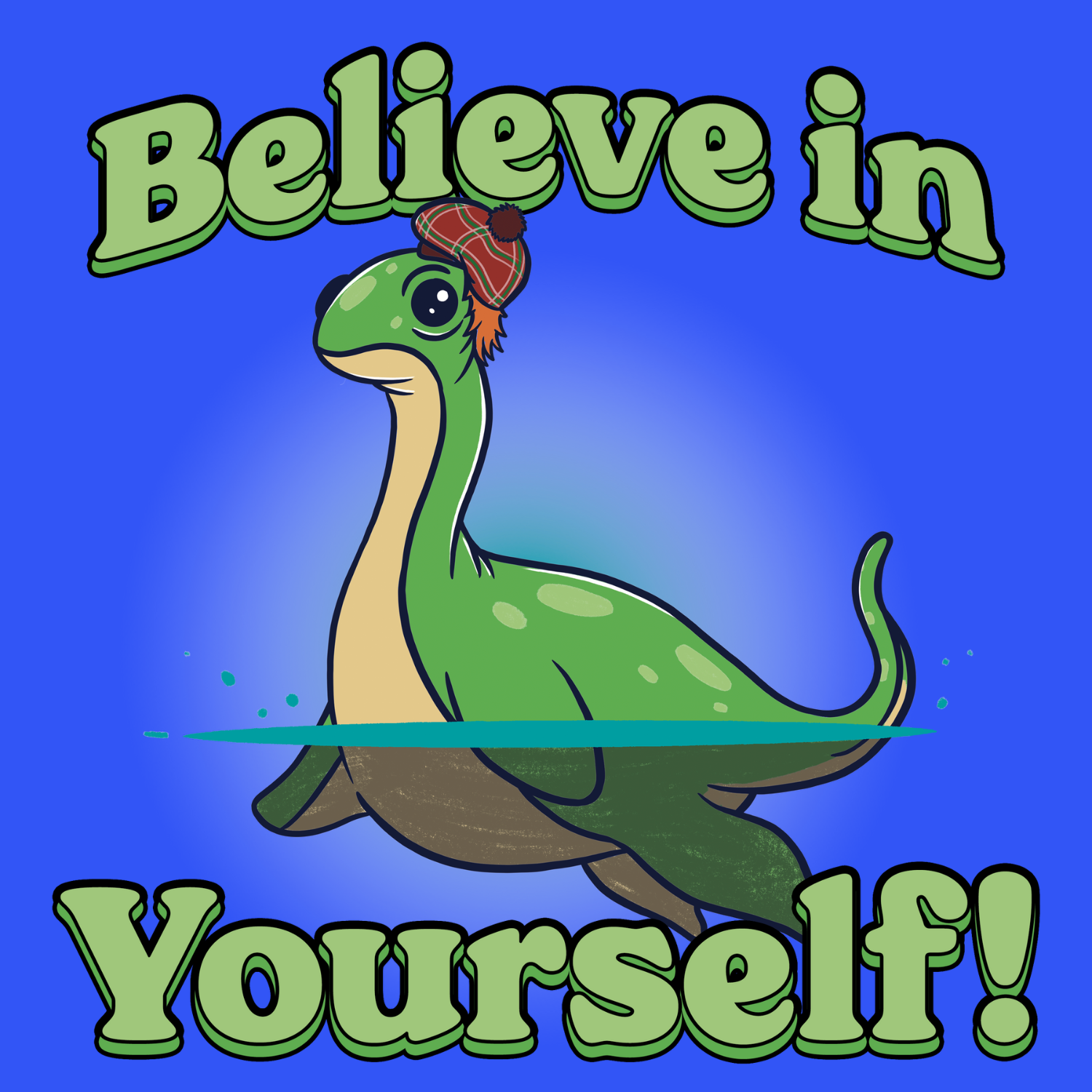 BELIEVE IN YOURSELF T Shirt