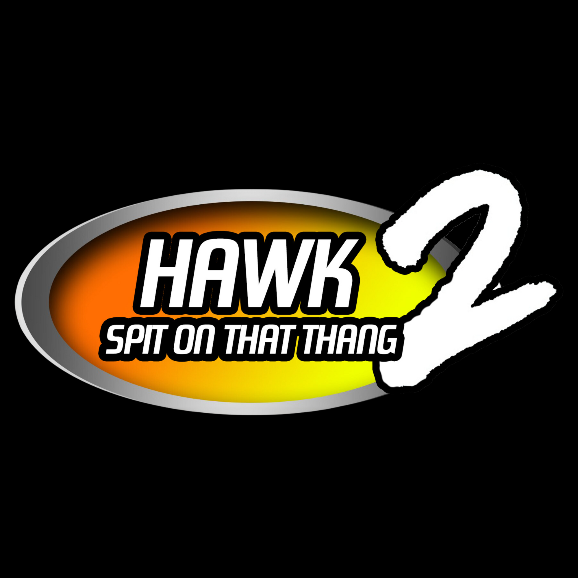 Hawk 2 - Spit On That Thang T Shirt