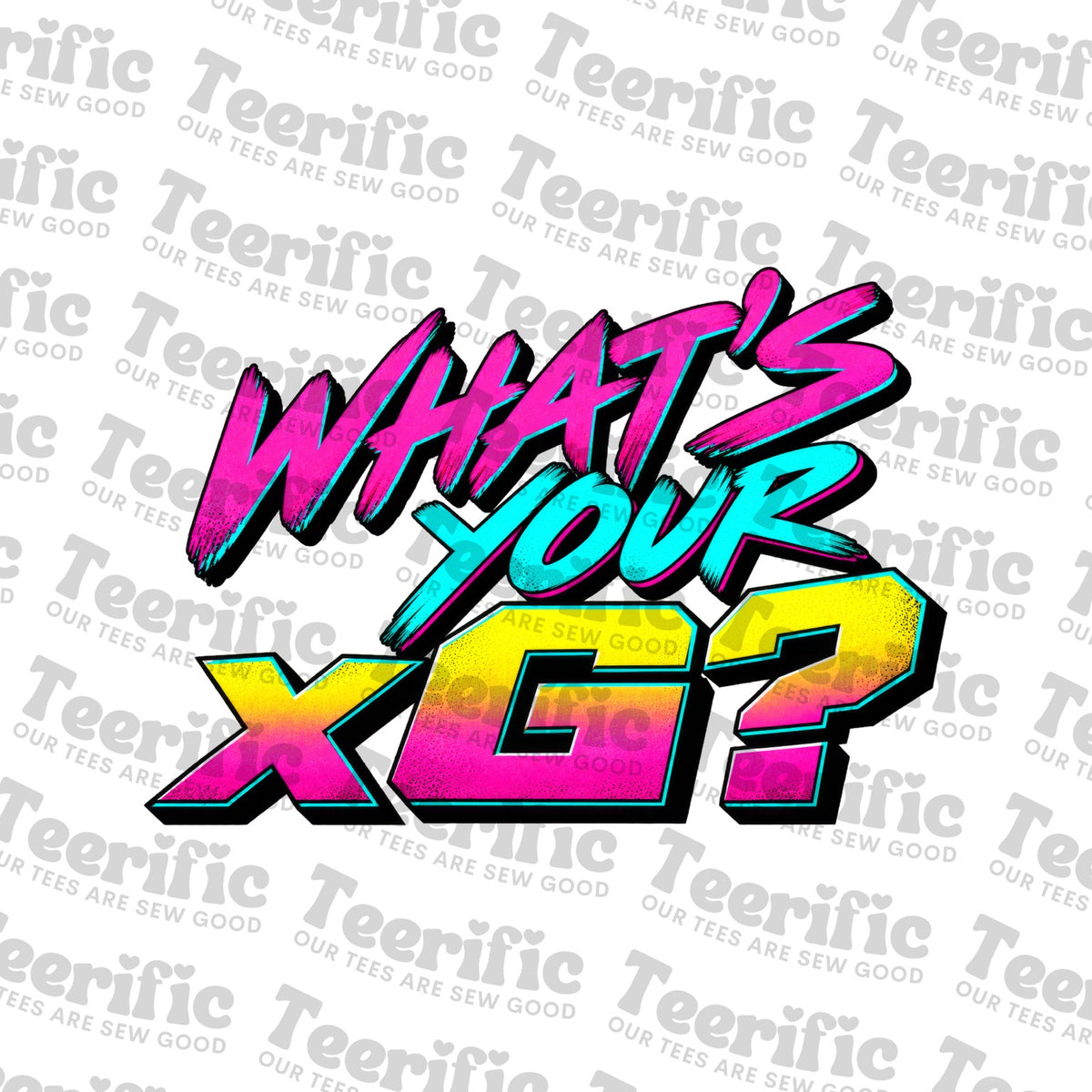WHAT'S YOUR xG? design with Teerific watermark