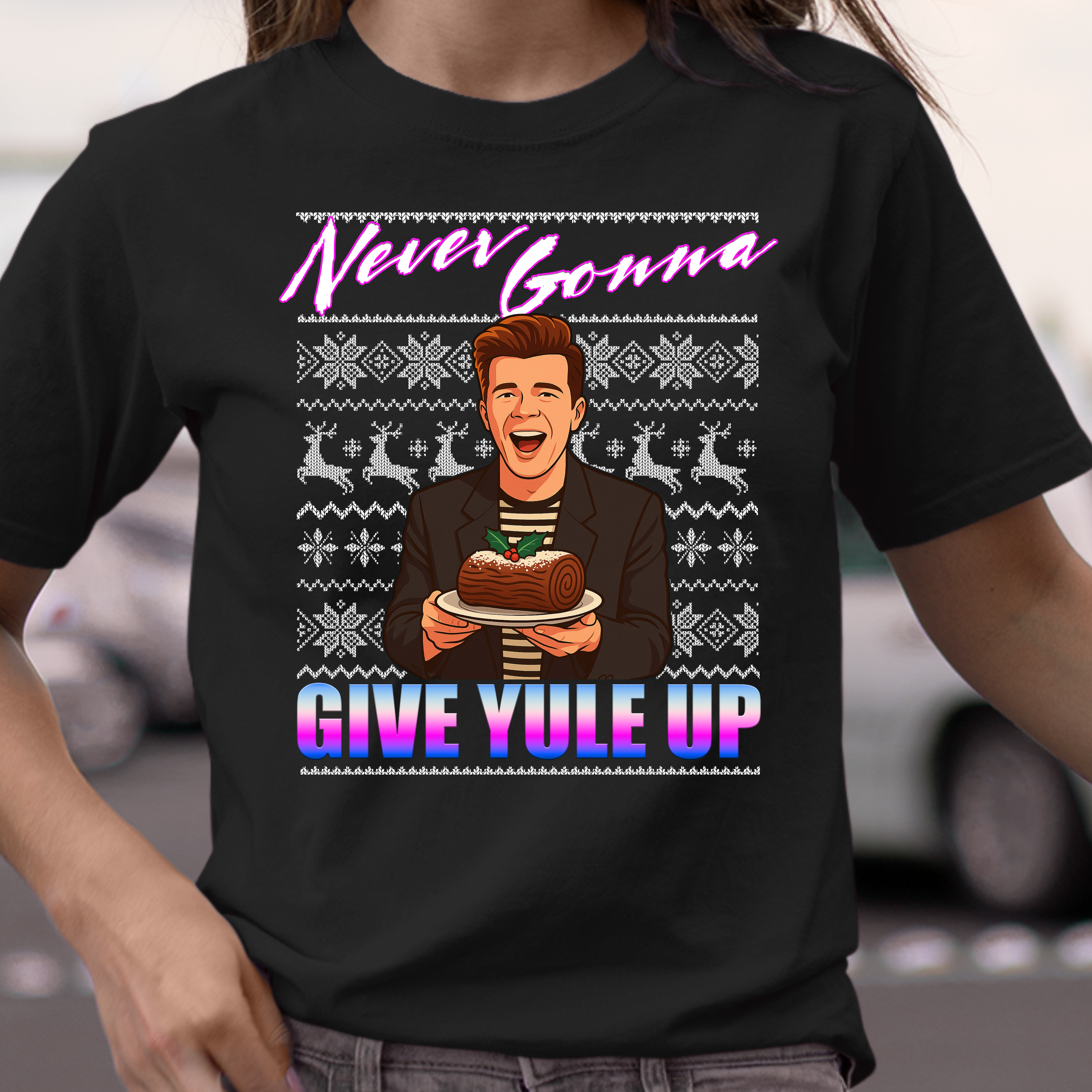 NEVER GONNA GIVE YULE UP