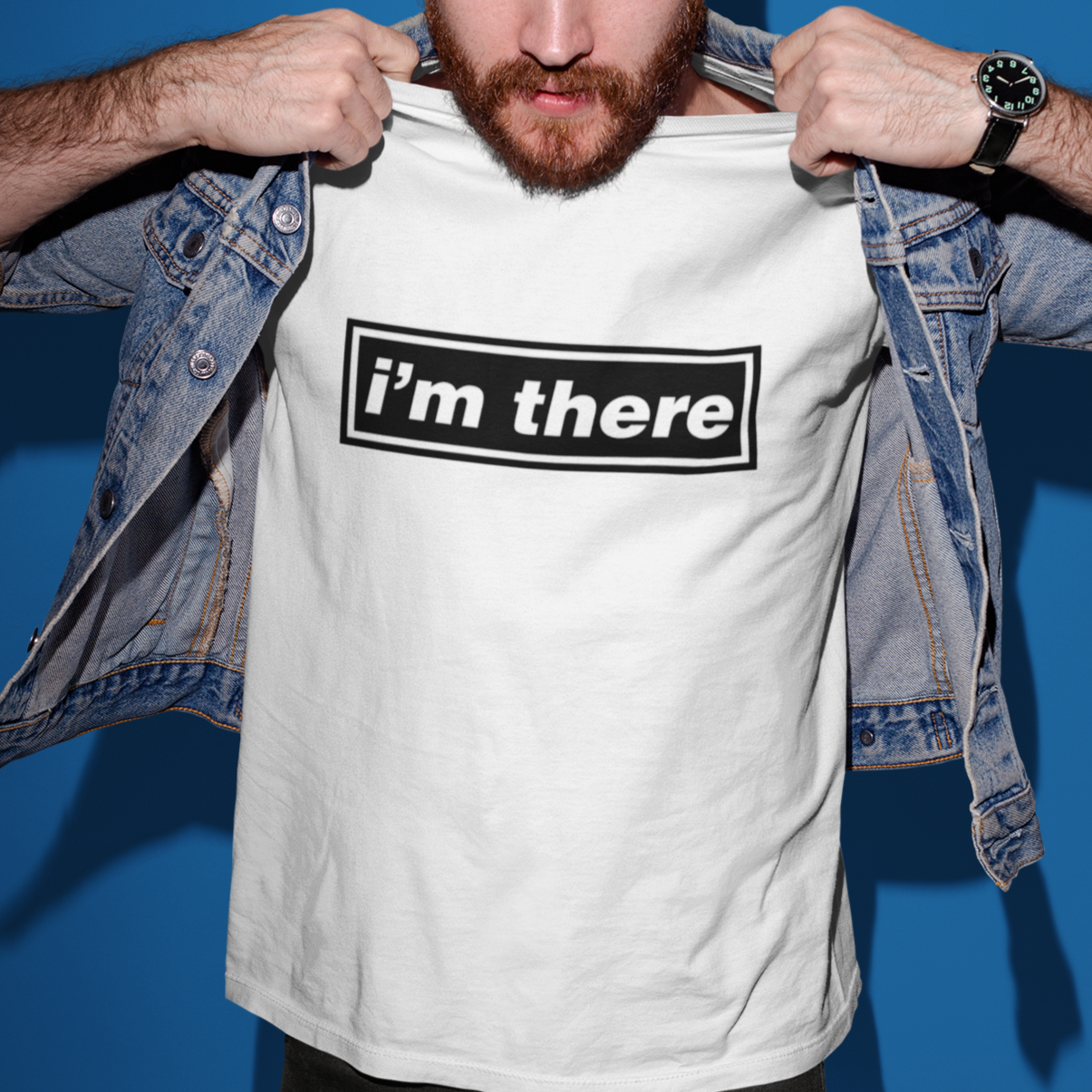 IM THERE T Shirt