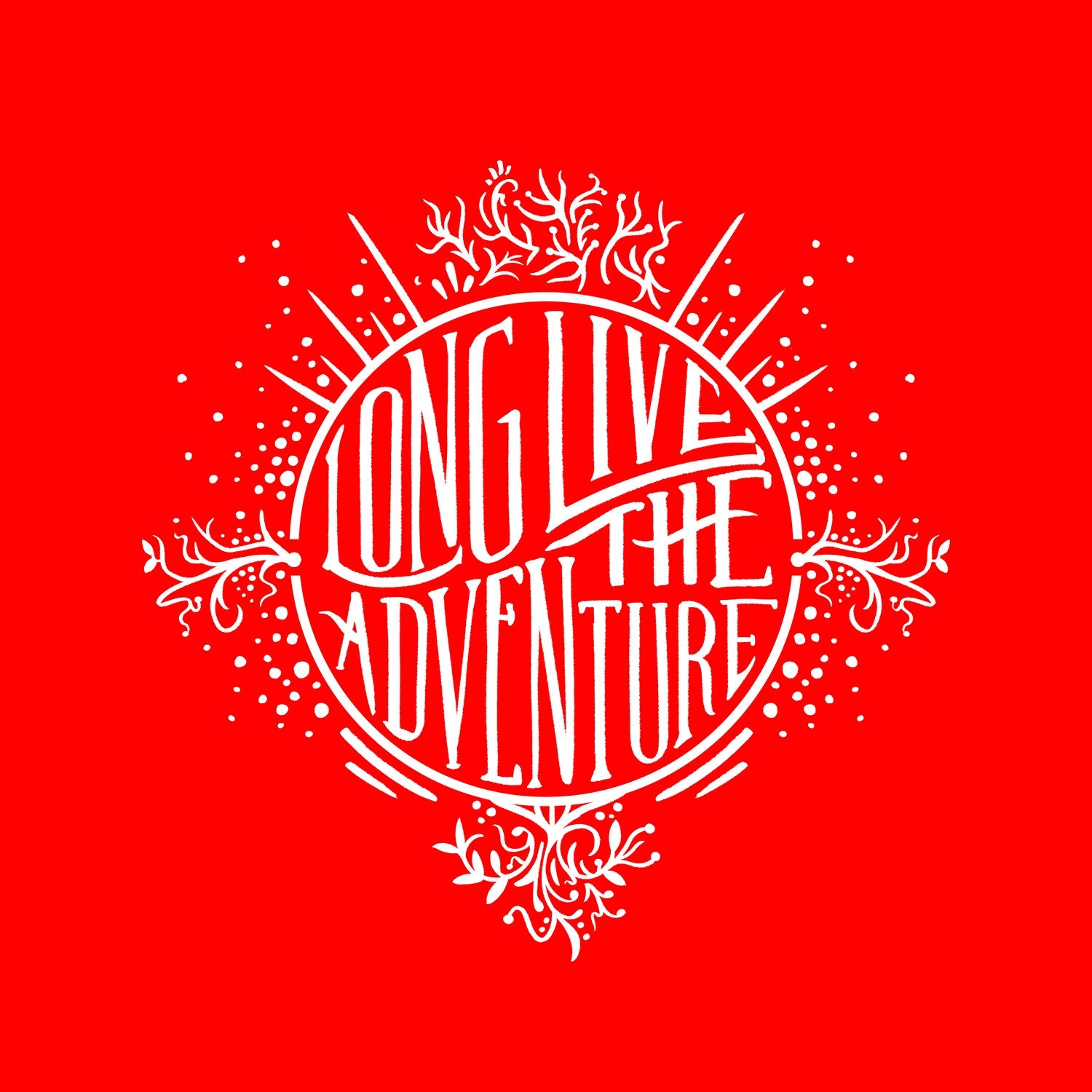 Long Live The Adventure T Shirt