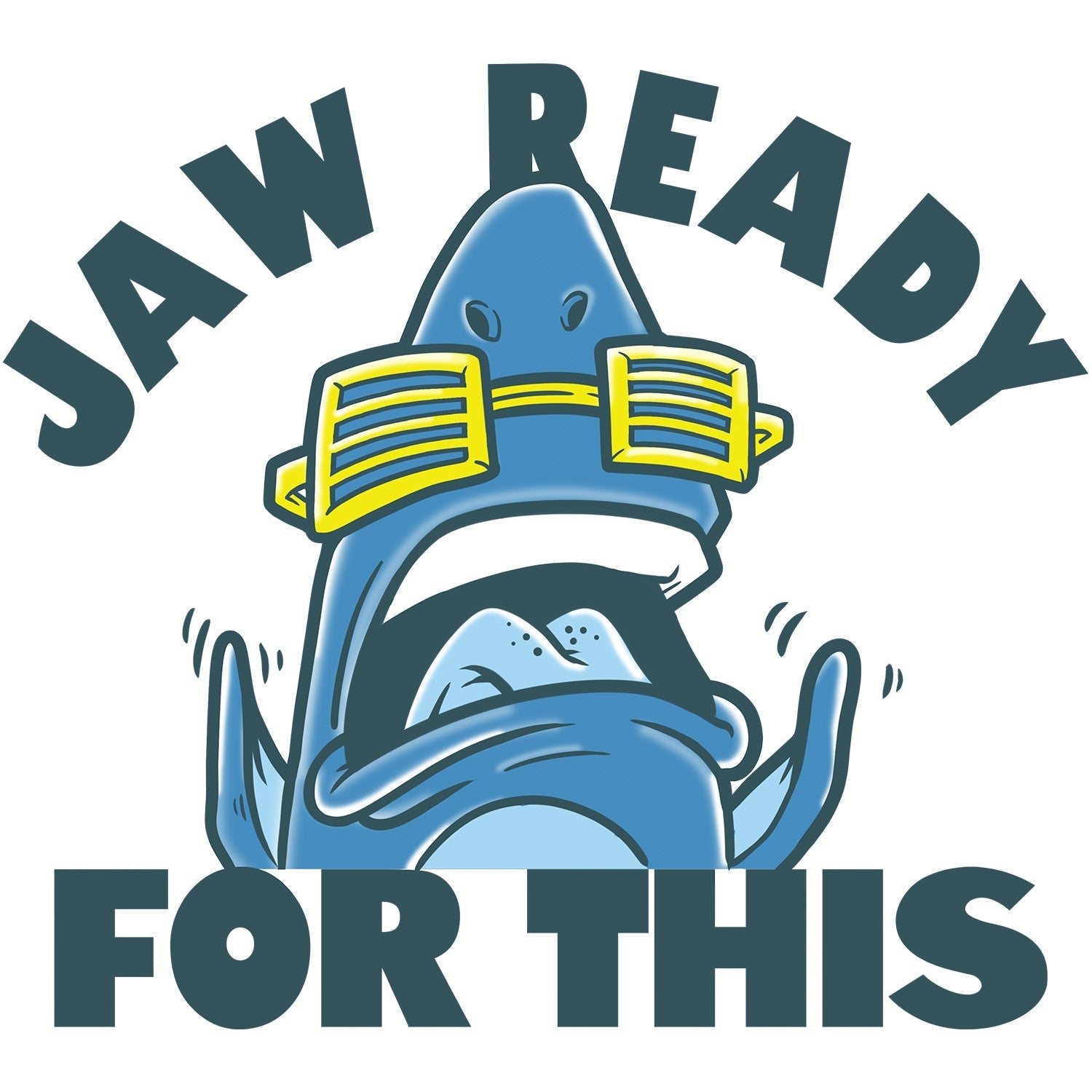 Jaw Ready For This Hoodie