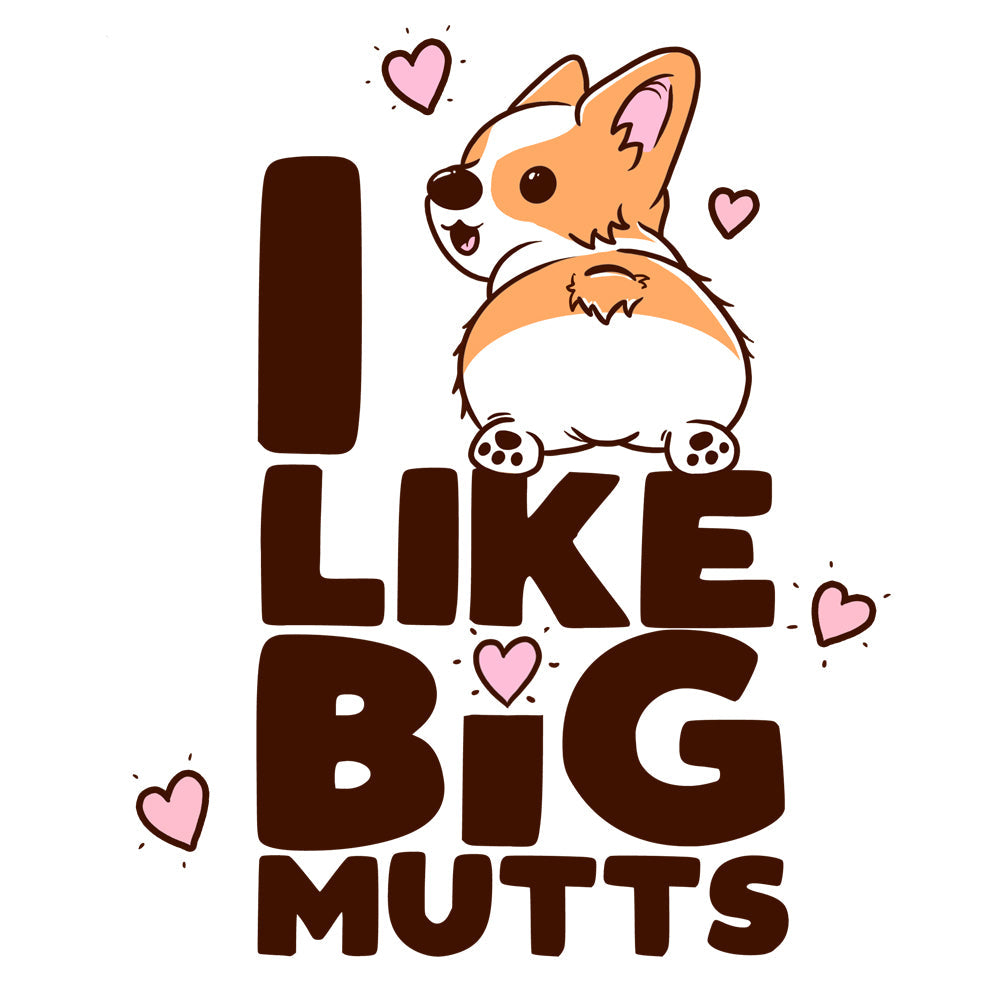 I Like Big Mutts T Shirt