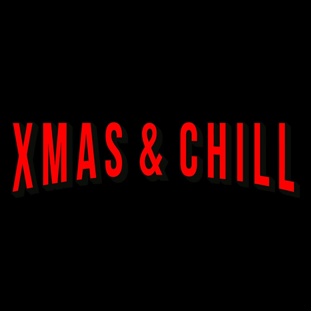 XMAS & Chill - Sweater