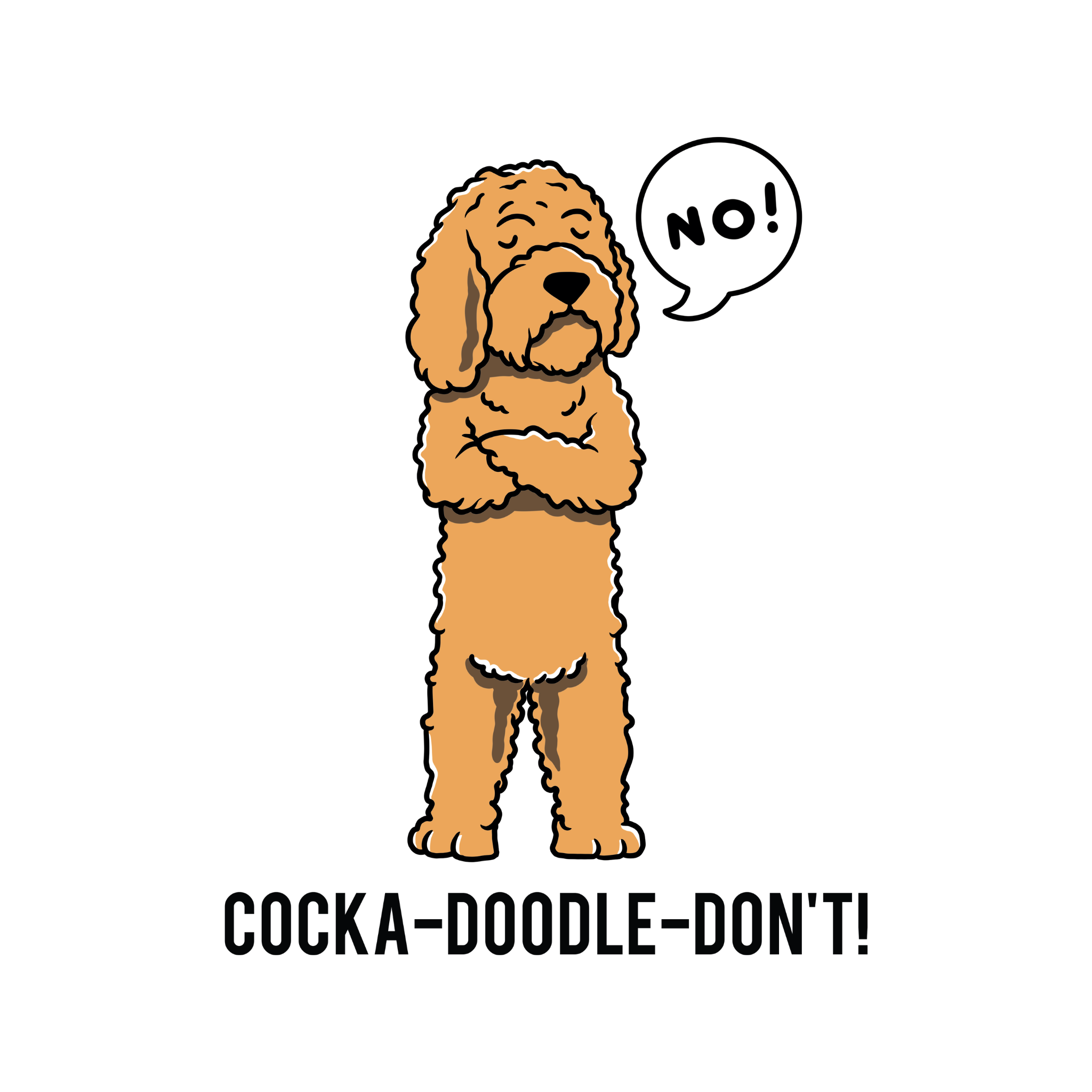 Cocka-Doodle Don't Hoodie