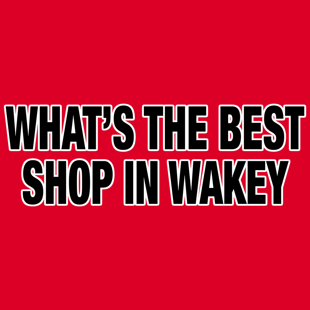 What's The Best Shop In Wakey T Shirt