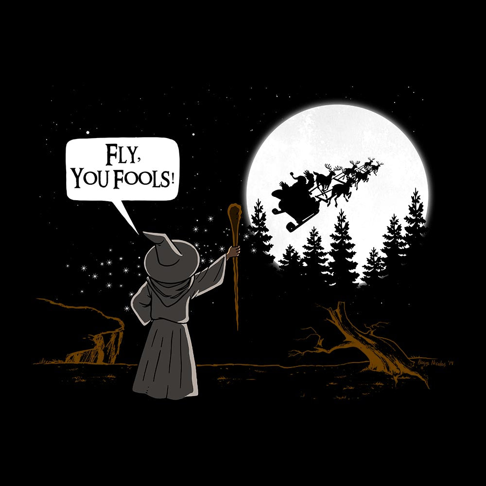 Fly You Fools - T-Shirt